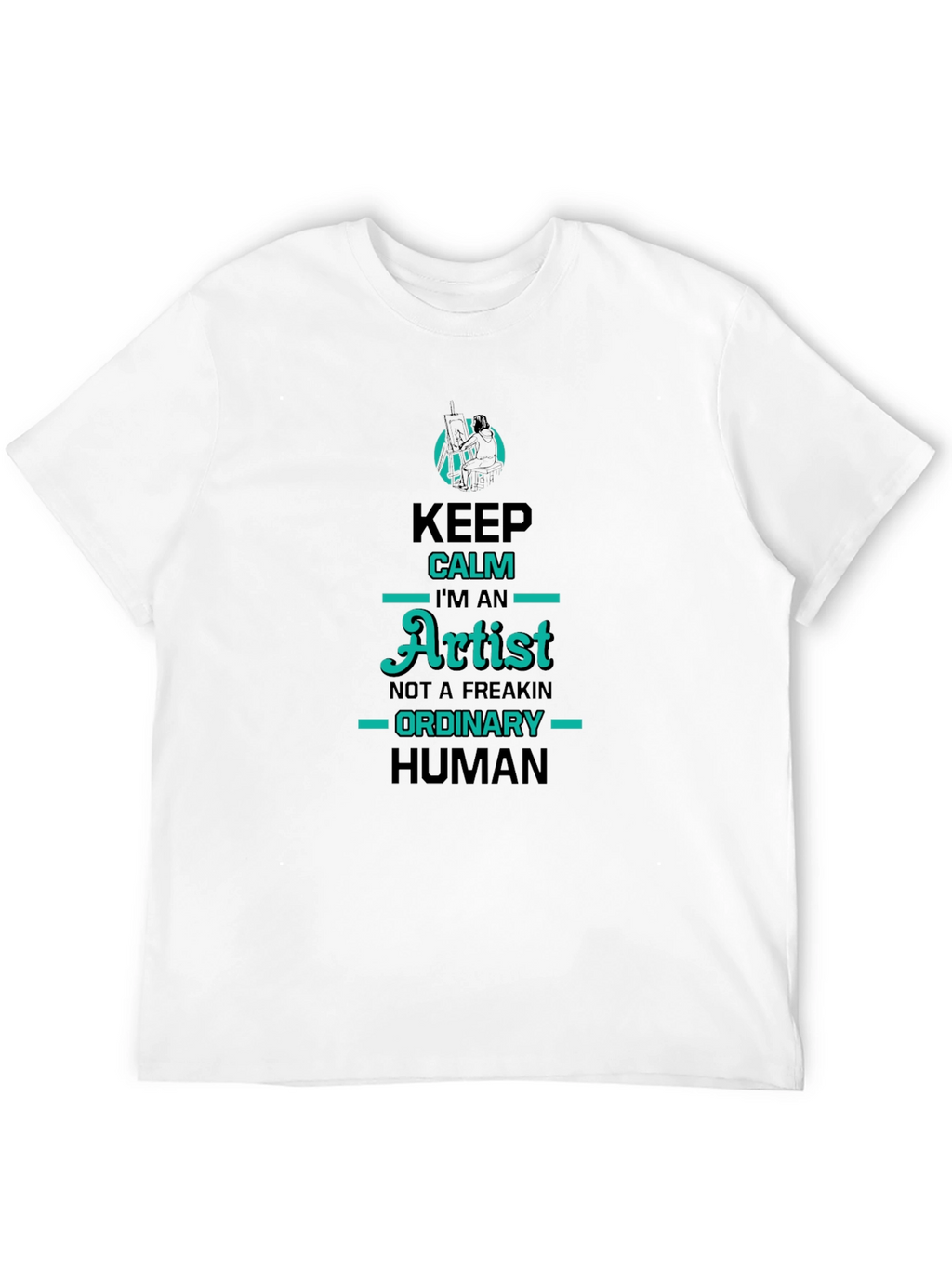 Keep Calm Im An Artist Graphic Tee