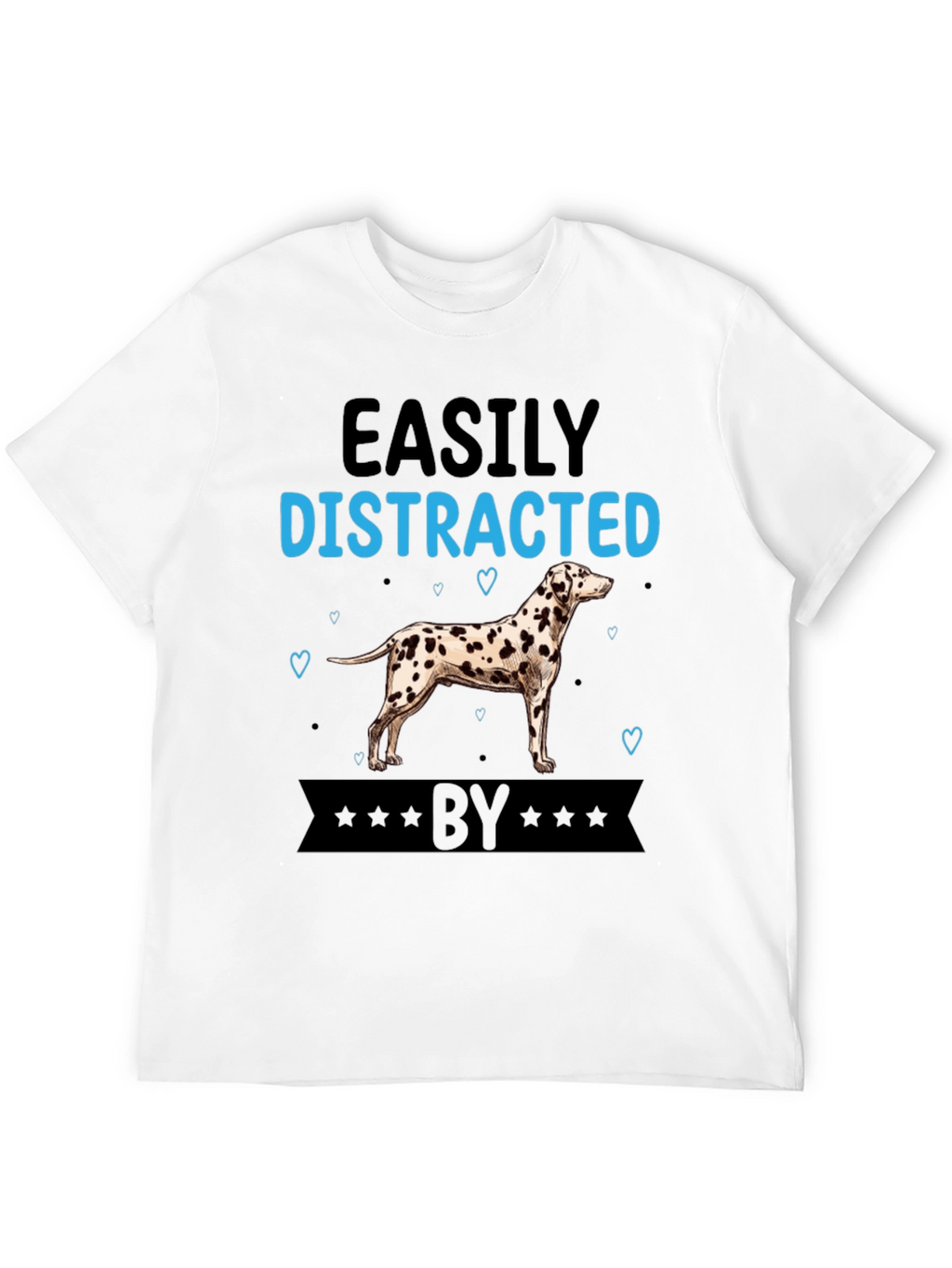 Easily Distracted By Dalmatian T-Shirt