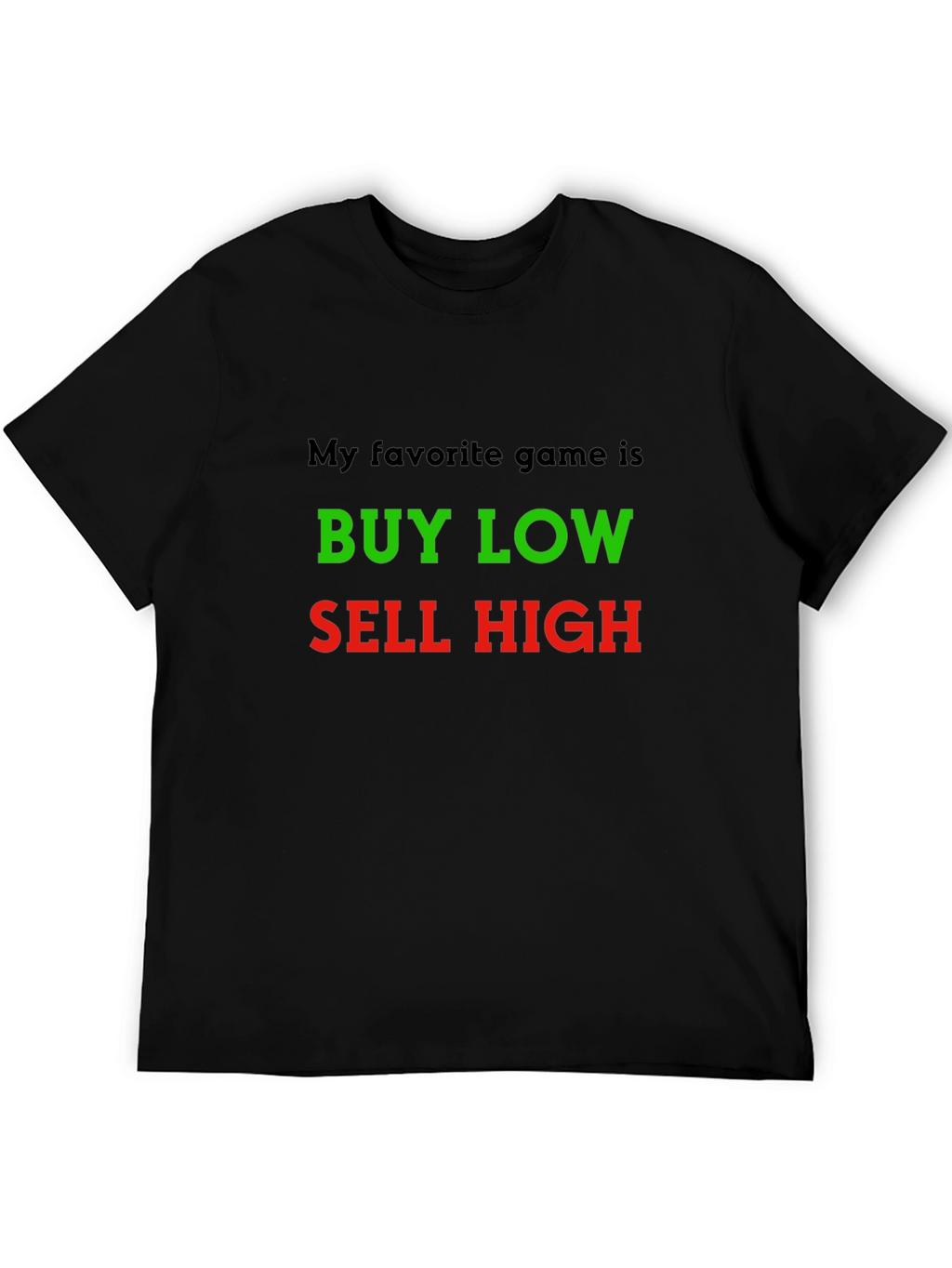 Buy Low Sell High Black Graphic Tee