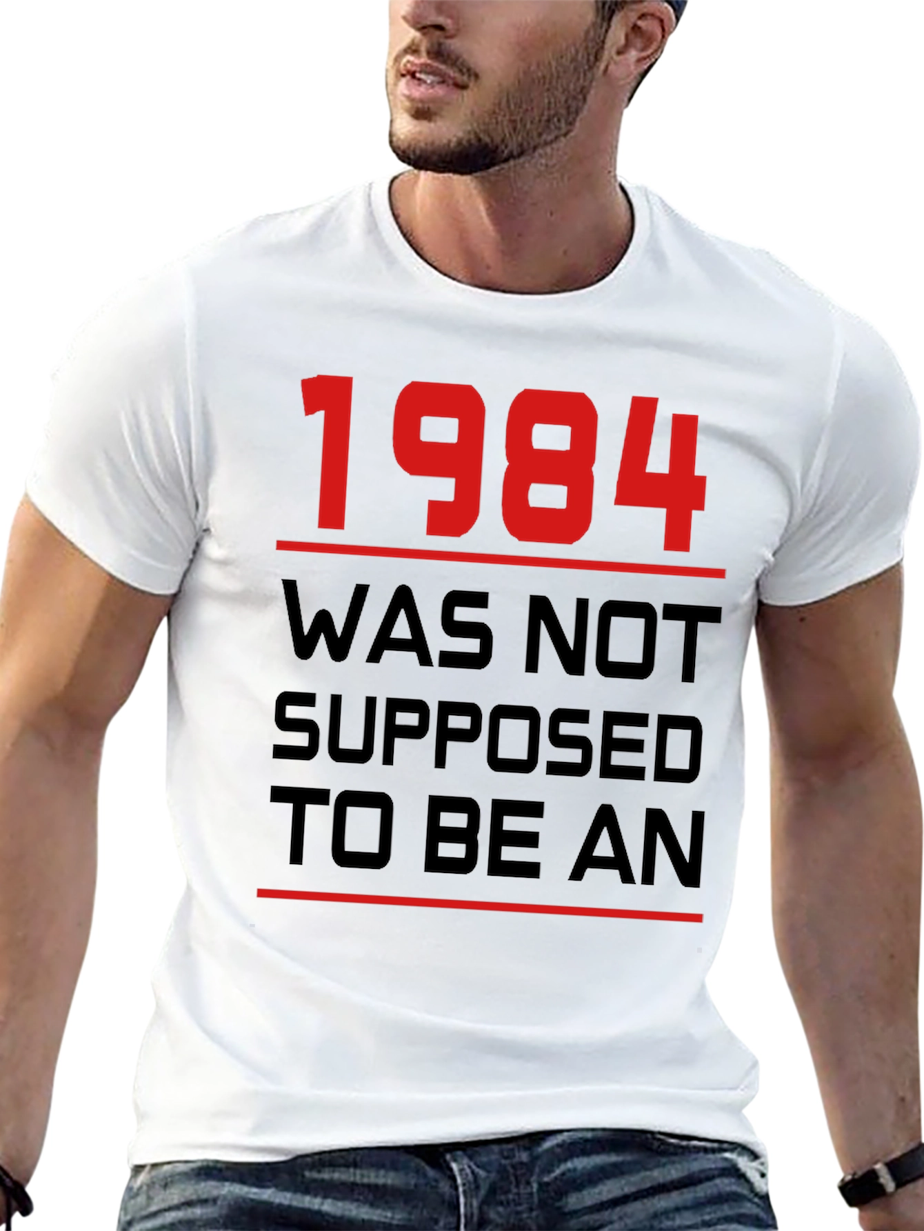 1984 Was Not Supposed To Be An T-Shirt