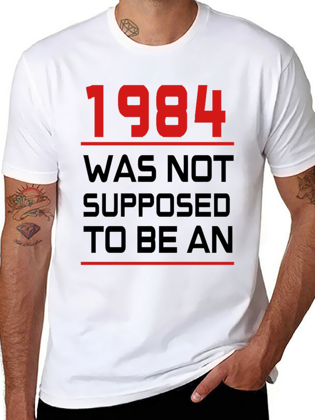 1984 Was Not Supposed To Be An T-Shirt