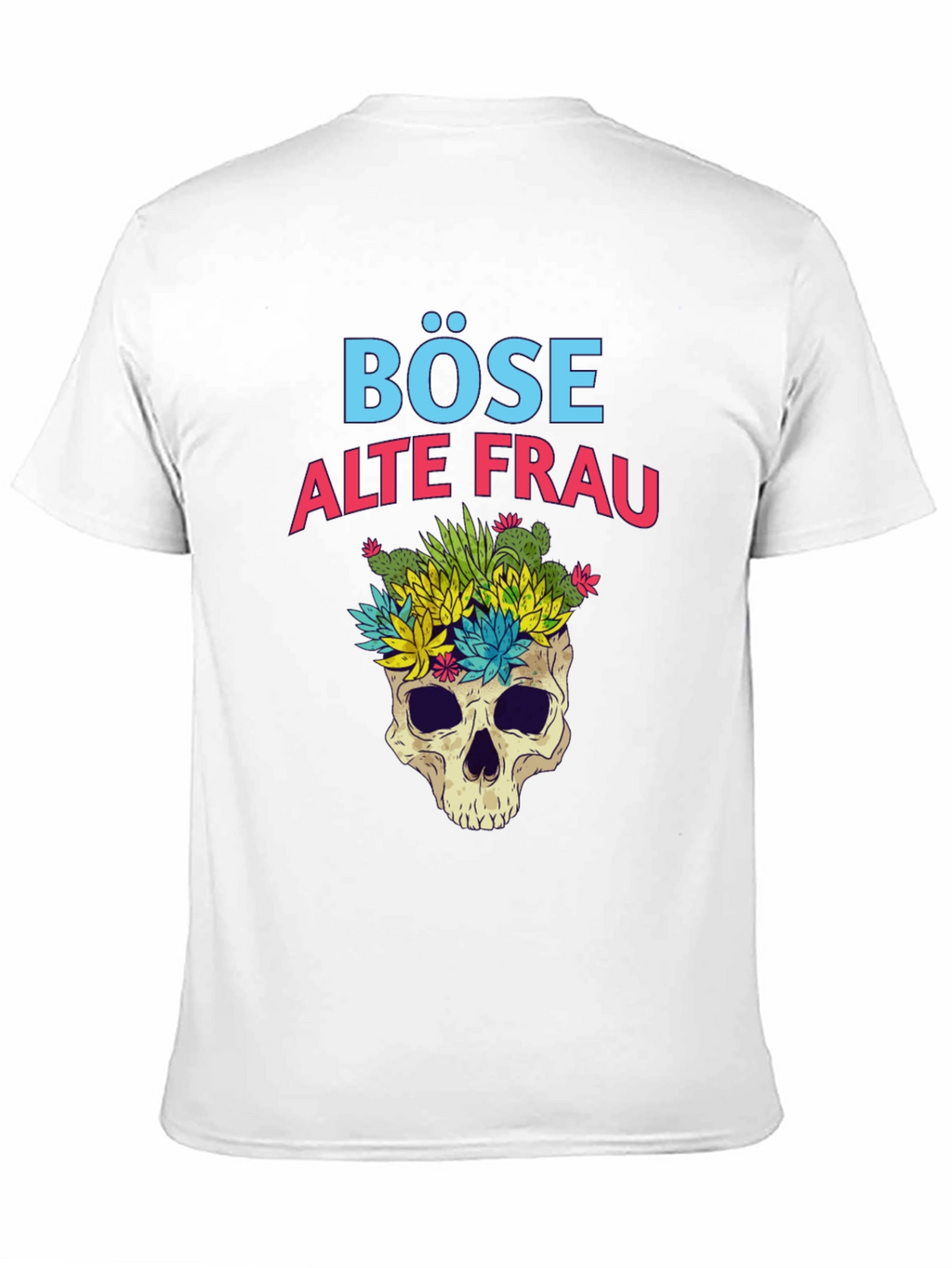 Böse Alte Frau T-Shirt - Skull & Succulents