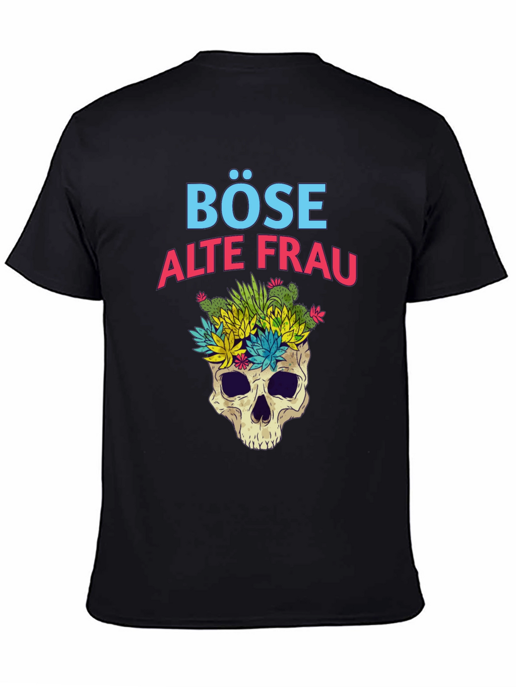 Böse Alte Frau T-Shirt - Skull & Succulents