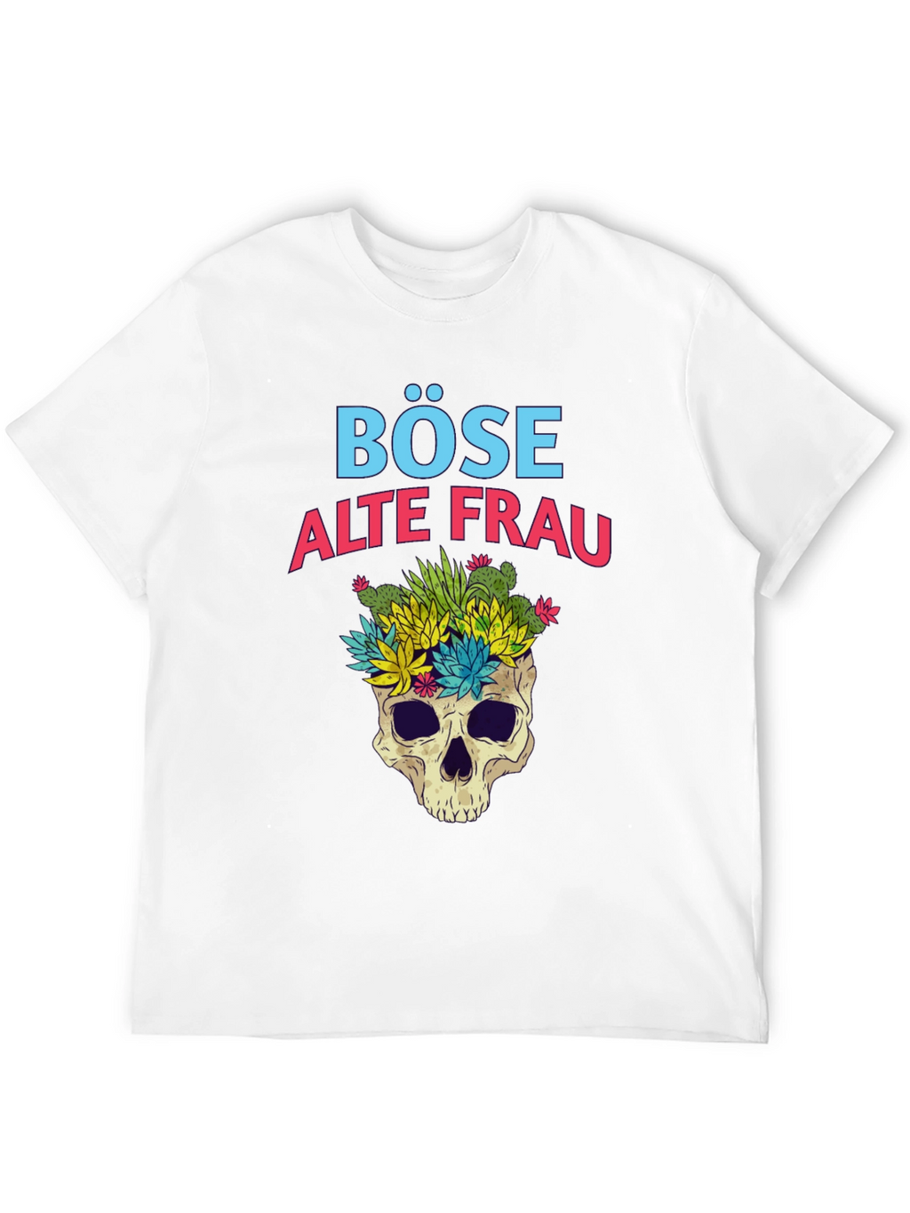 Böse Alte Frau T-Shirt - Skull & Succulents