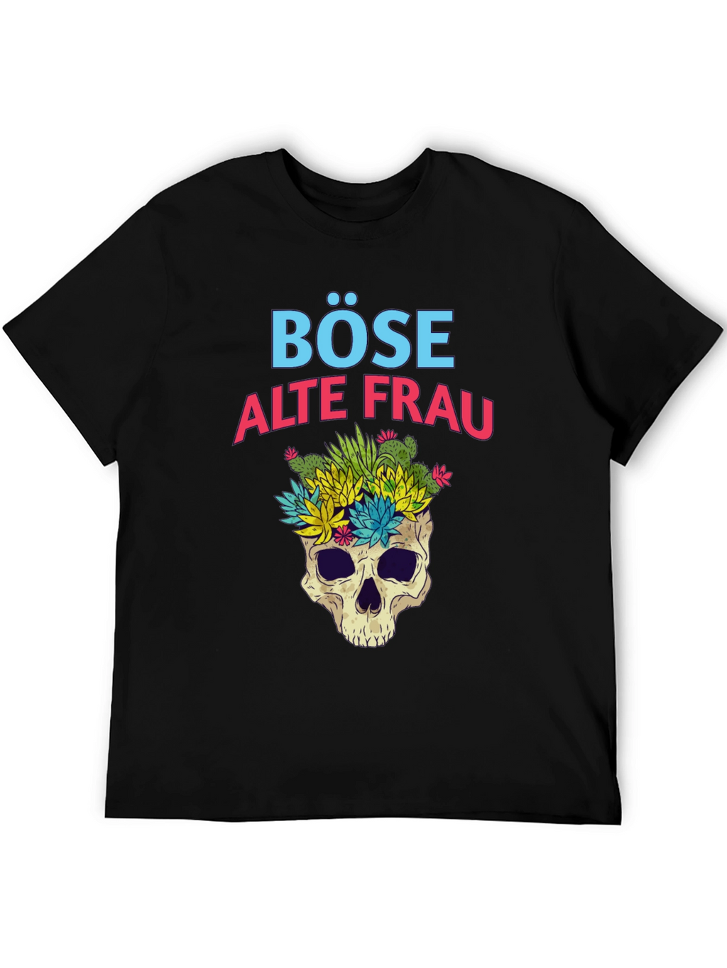 Böse Alte Frau T-Shirt - Skull & Succulents