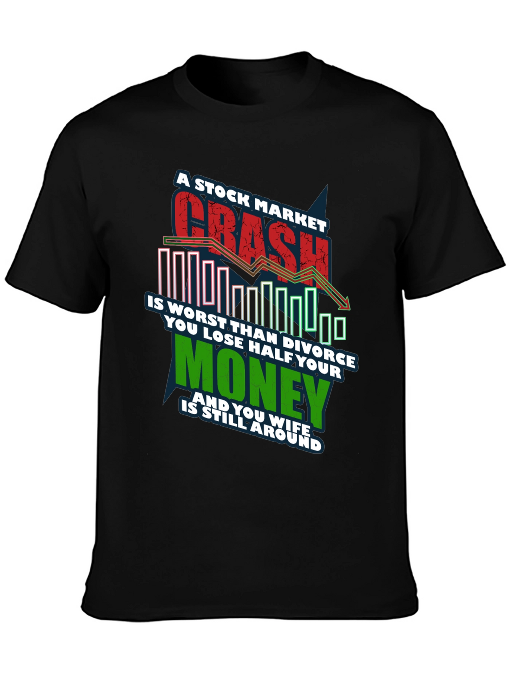 Stock Market Crash T-Shirt