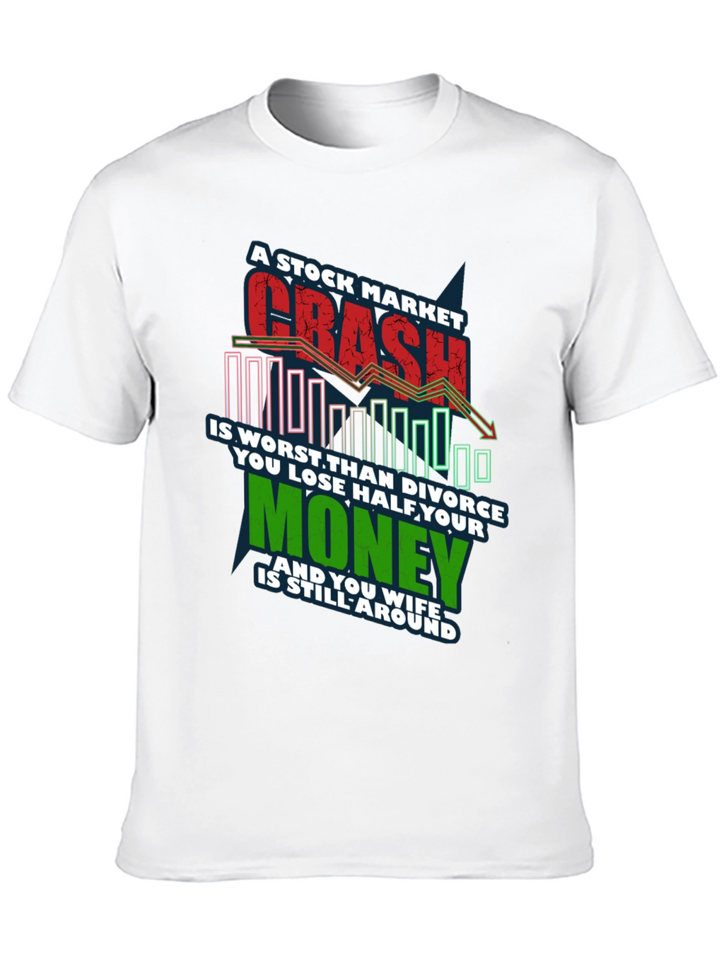 Stock Market Crash T-Shirt
