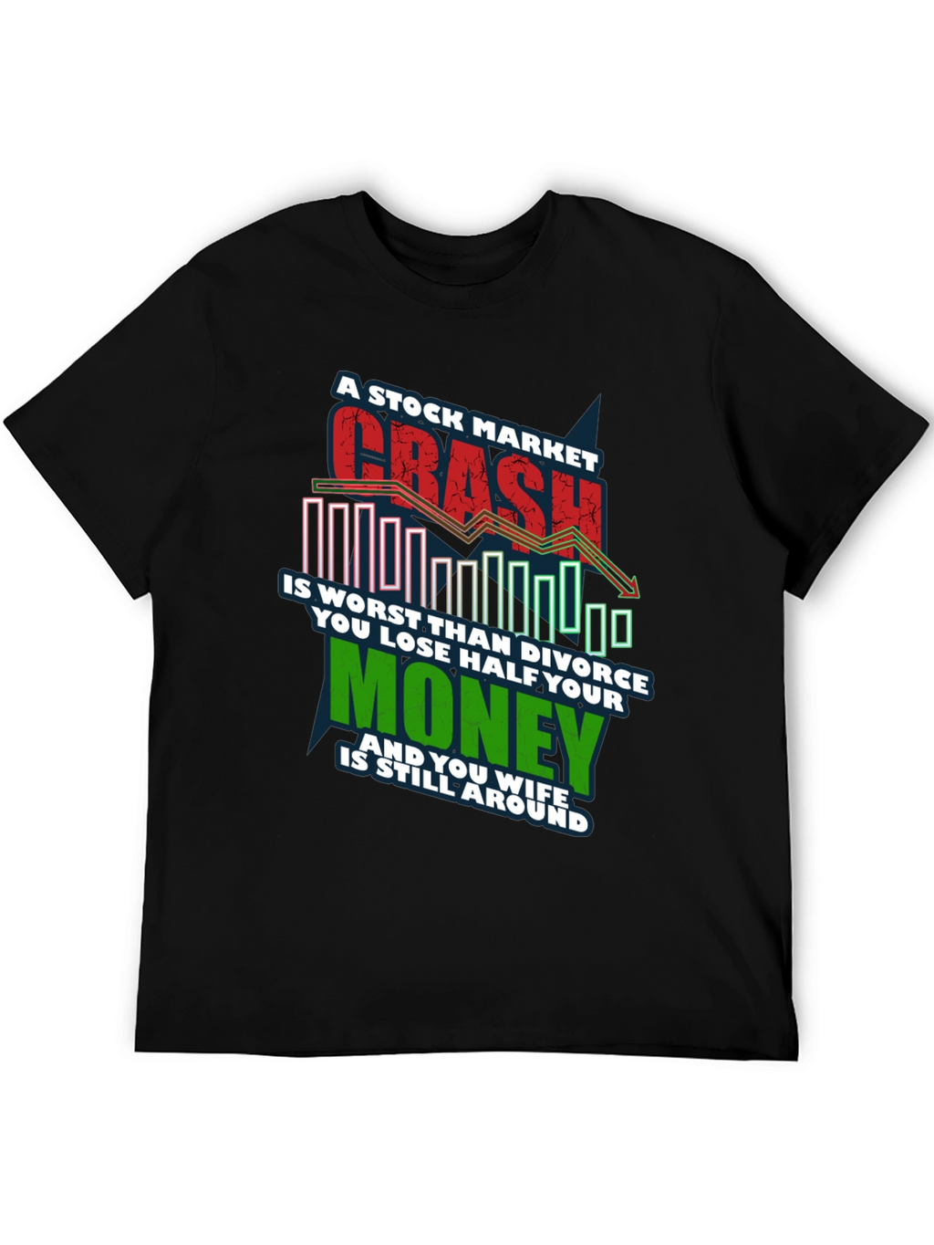 Stock Market Crash T-Shirt