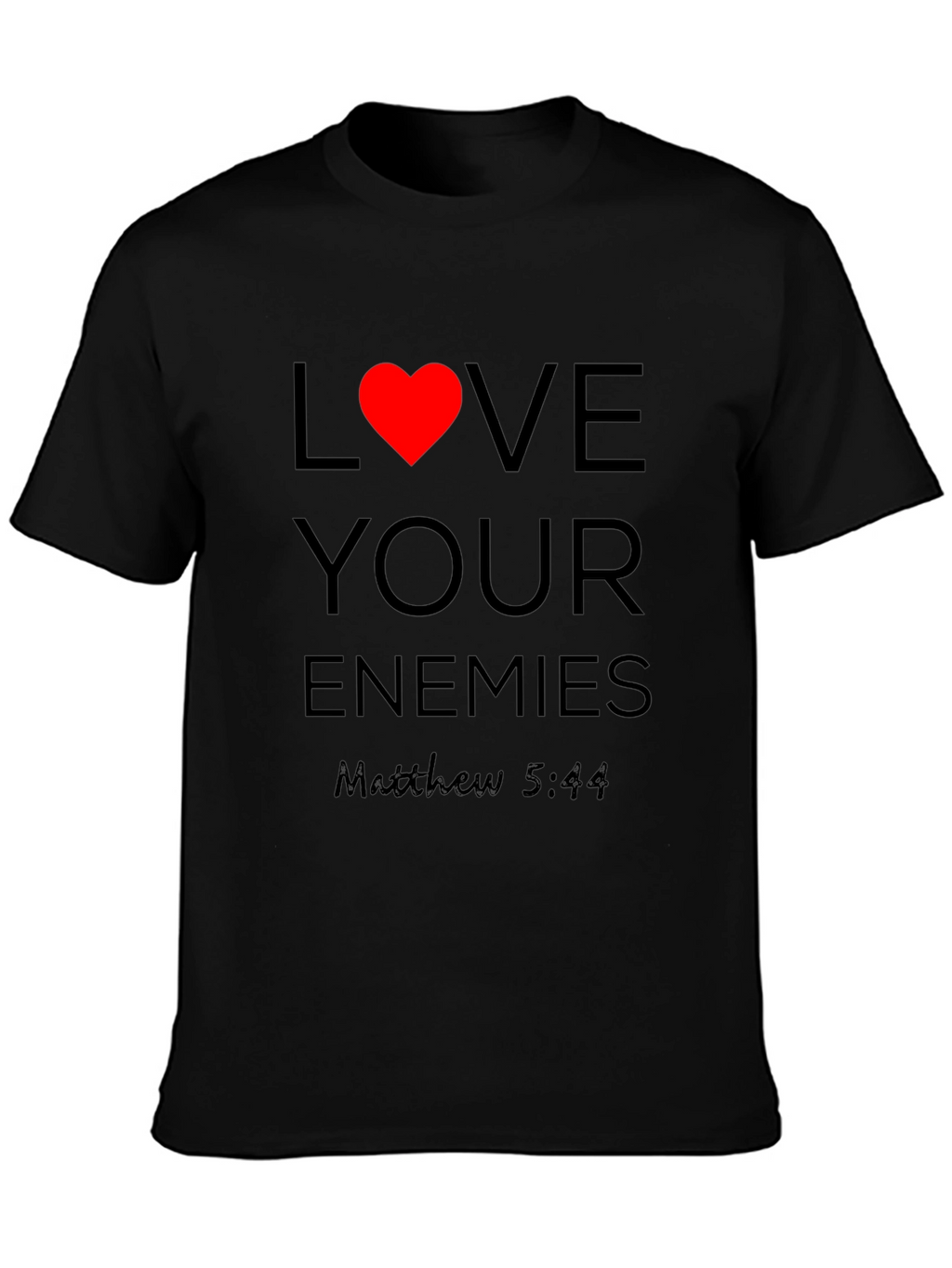 Love Your Enemies T-Shirt - Christian Apparel