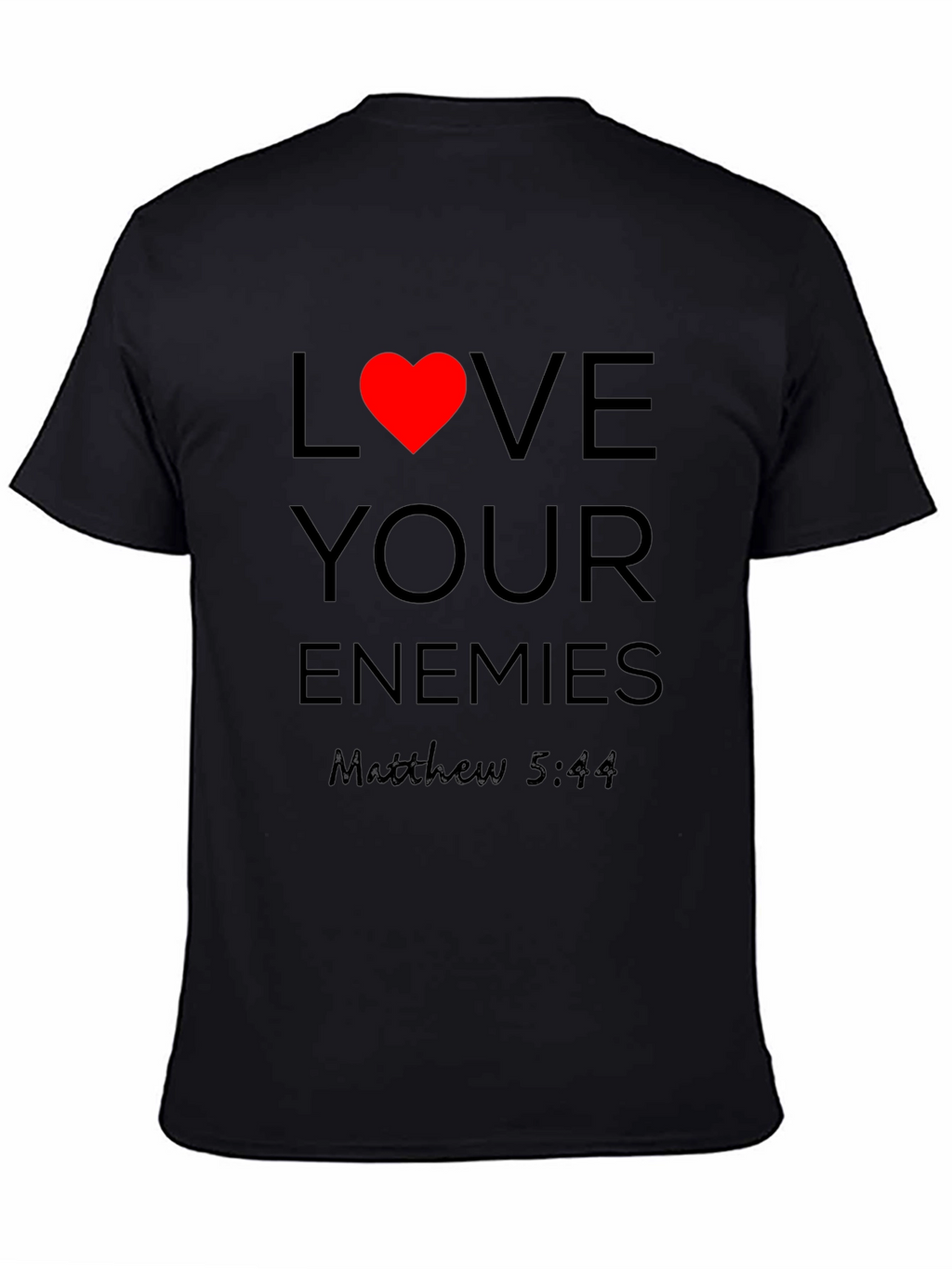 Love Your Enemies T-Shirt - Christian Apparel