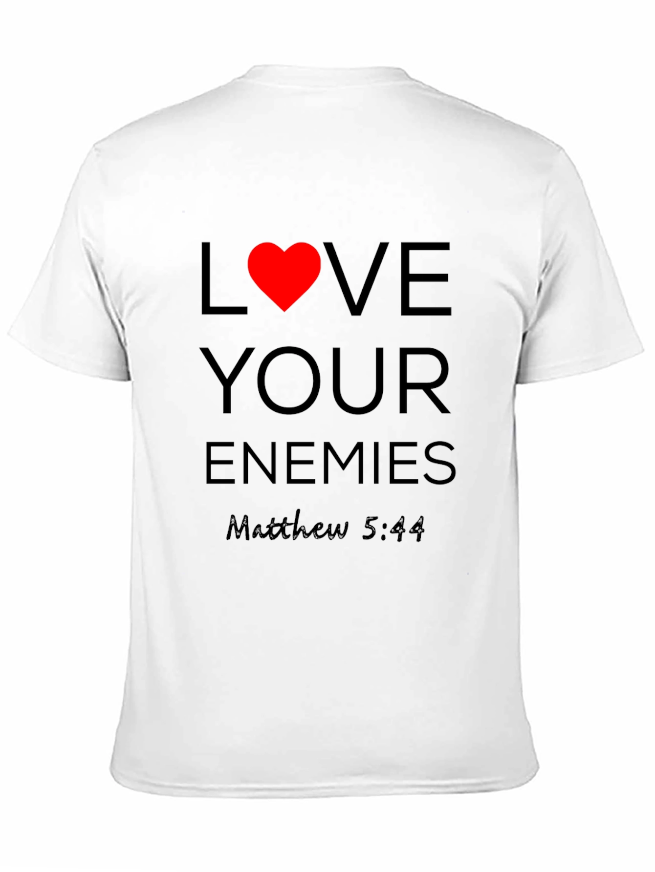 Love Your Enemies T-Shirt - Christian Apparel