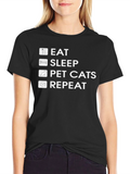 Eat Sleep Pet Cats Repeat T-Shirt