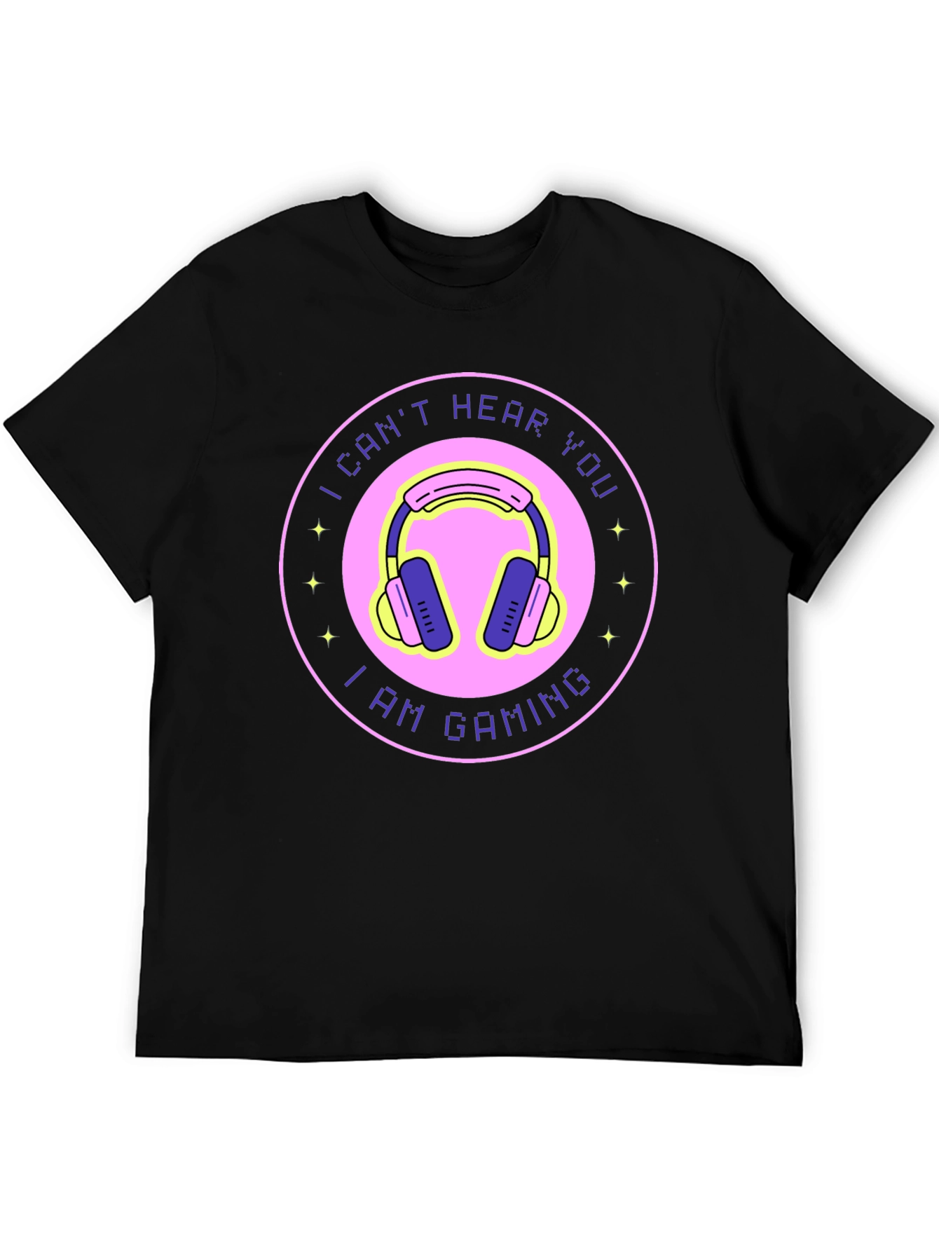 I Cant Hear You Im Gaming Black T-Shirt