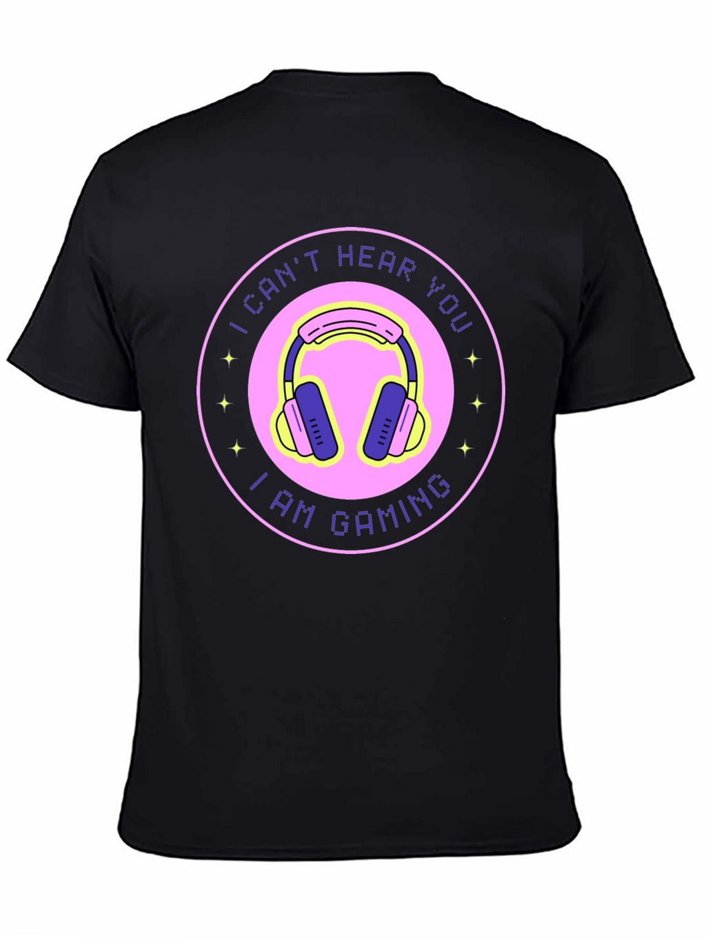 I Cant Hear You Im Gaming Black T-Shirt