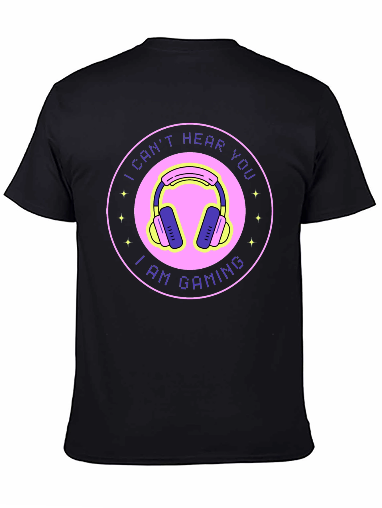 I Cant Hear You Im Gaming Black T-Shirt