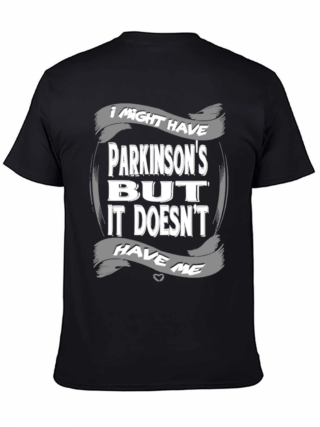Parkinsons Awareness T-Shirt - It Doesnt Have Me