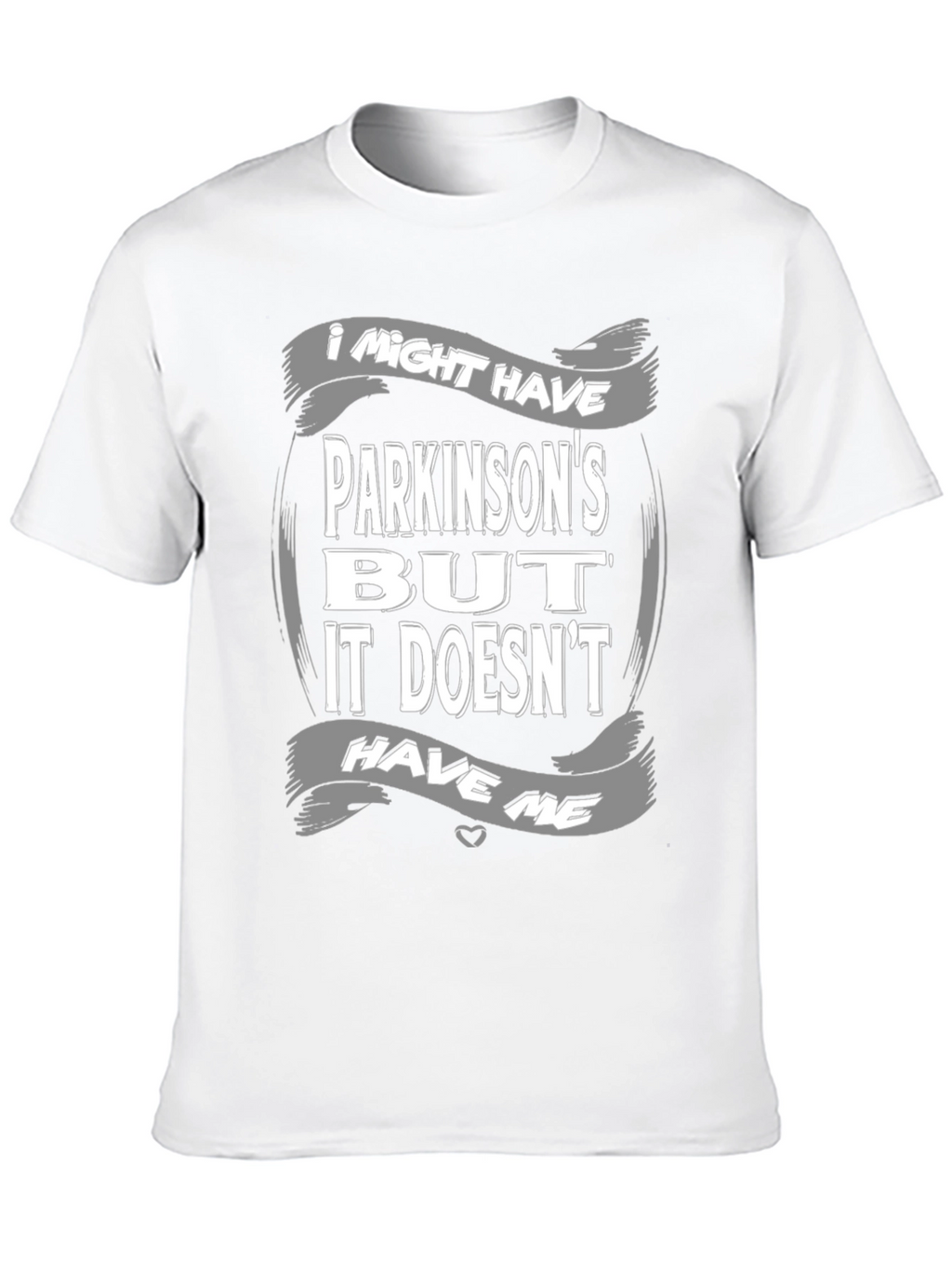 Parkinsons Awareness T-Shirt - It Doesnt Have Me