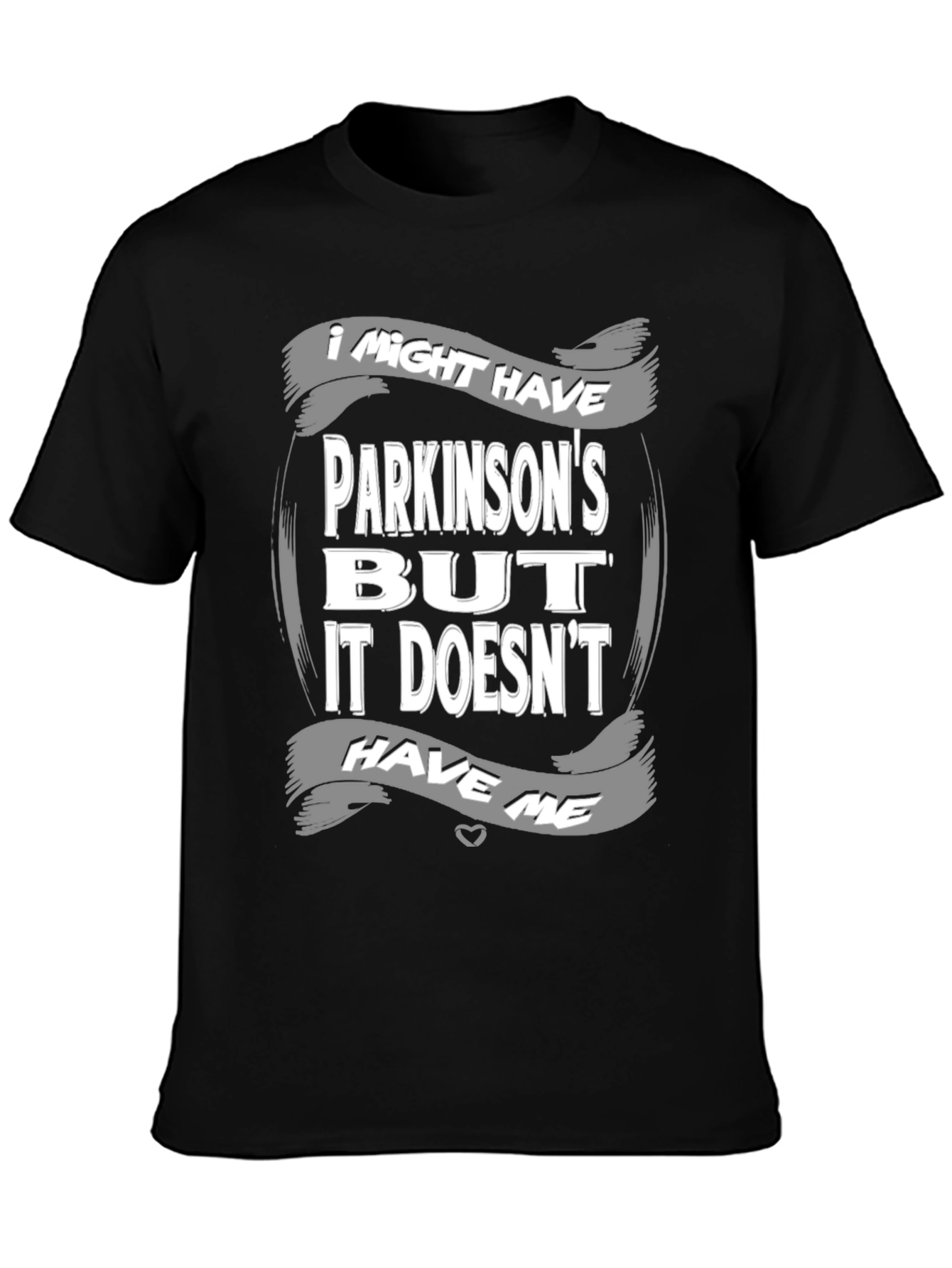 Parkinsons Awareness T-Shirt - It Doesnt Have Me
