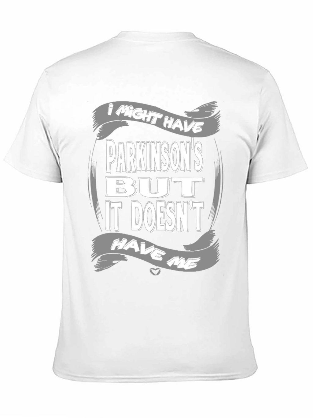 Parkinsons Awareness T-Shirt - It Doesnt Have Me