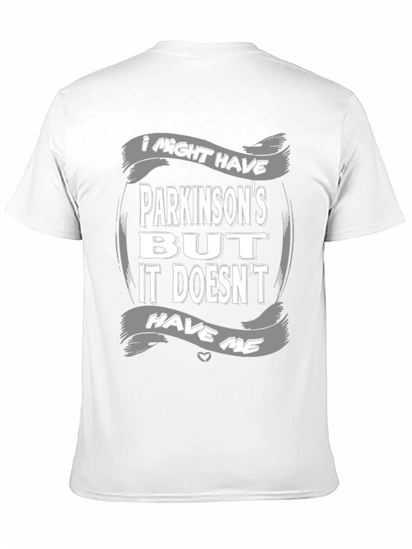 Parkinsons Awareness T-Shirt - It Doesnt Have Me