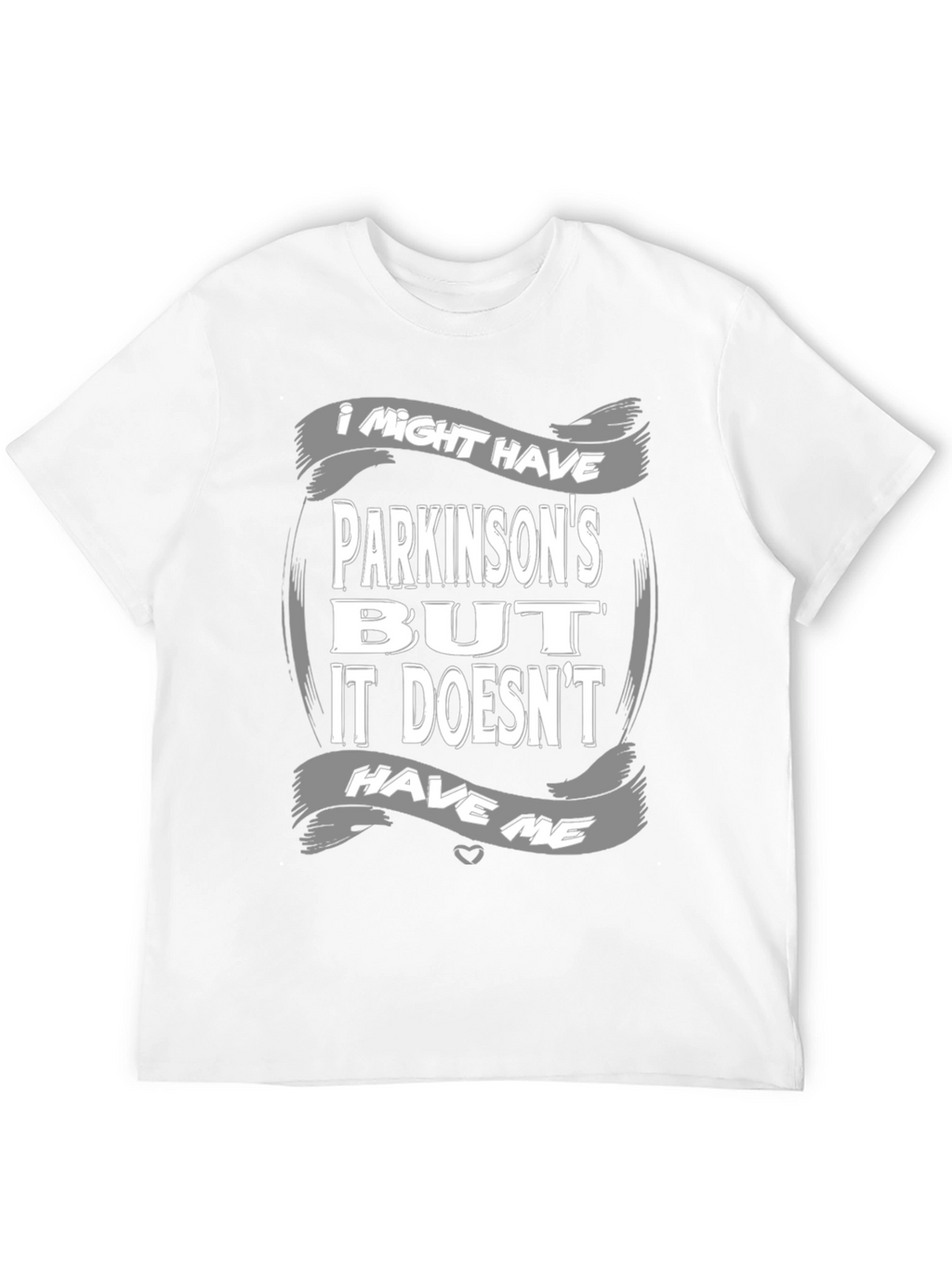 Parkinsons Awareness T-Shirt - It Doesnt Have Me