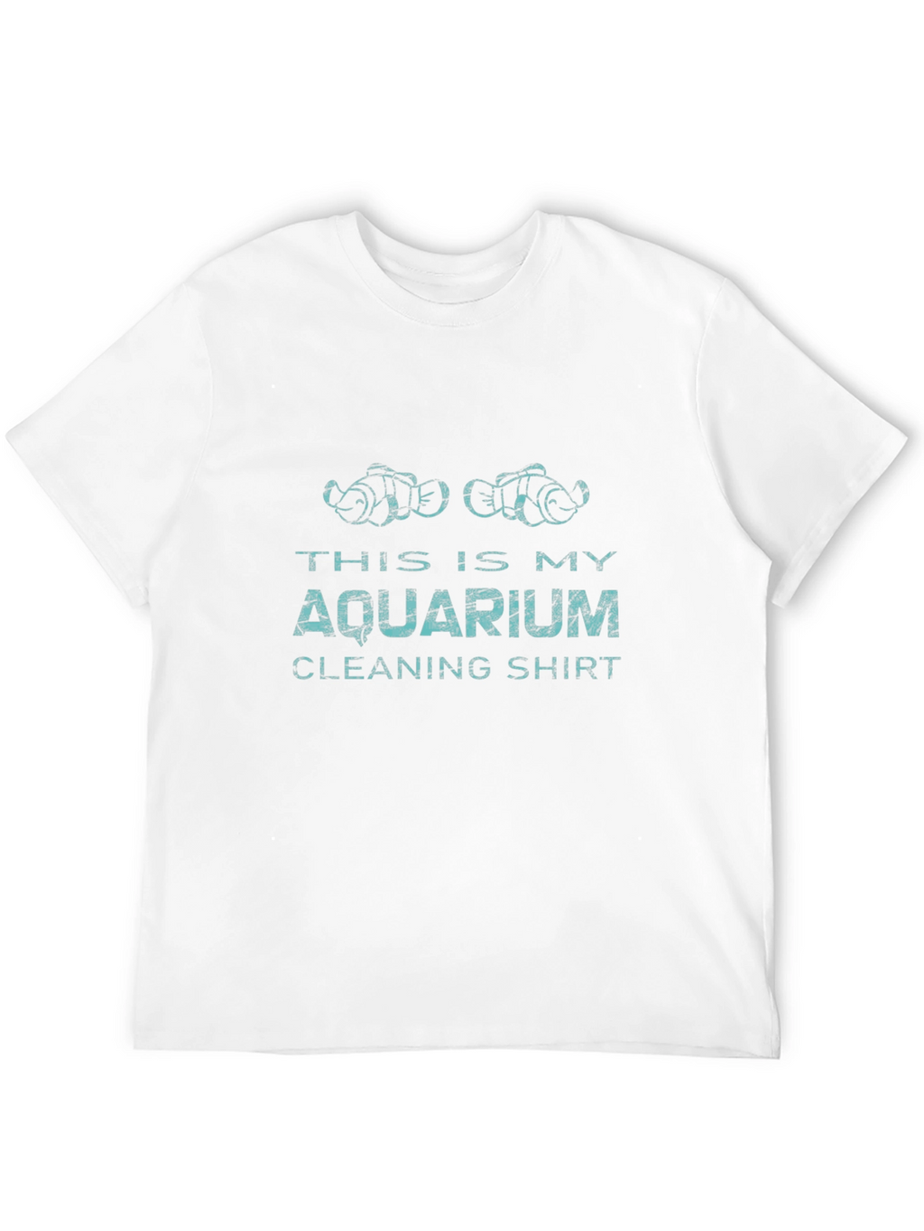 Aquarium Cleaning Shirt - Novelty Fish Keeper Tee