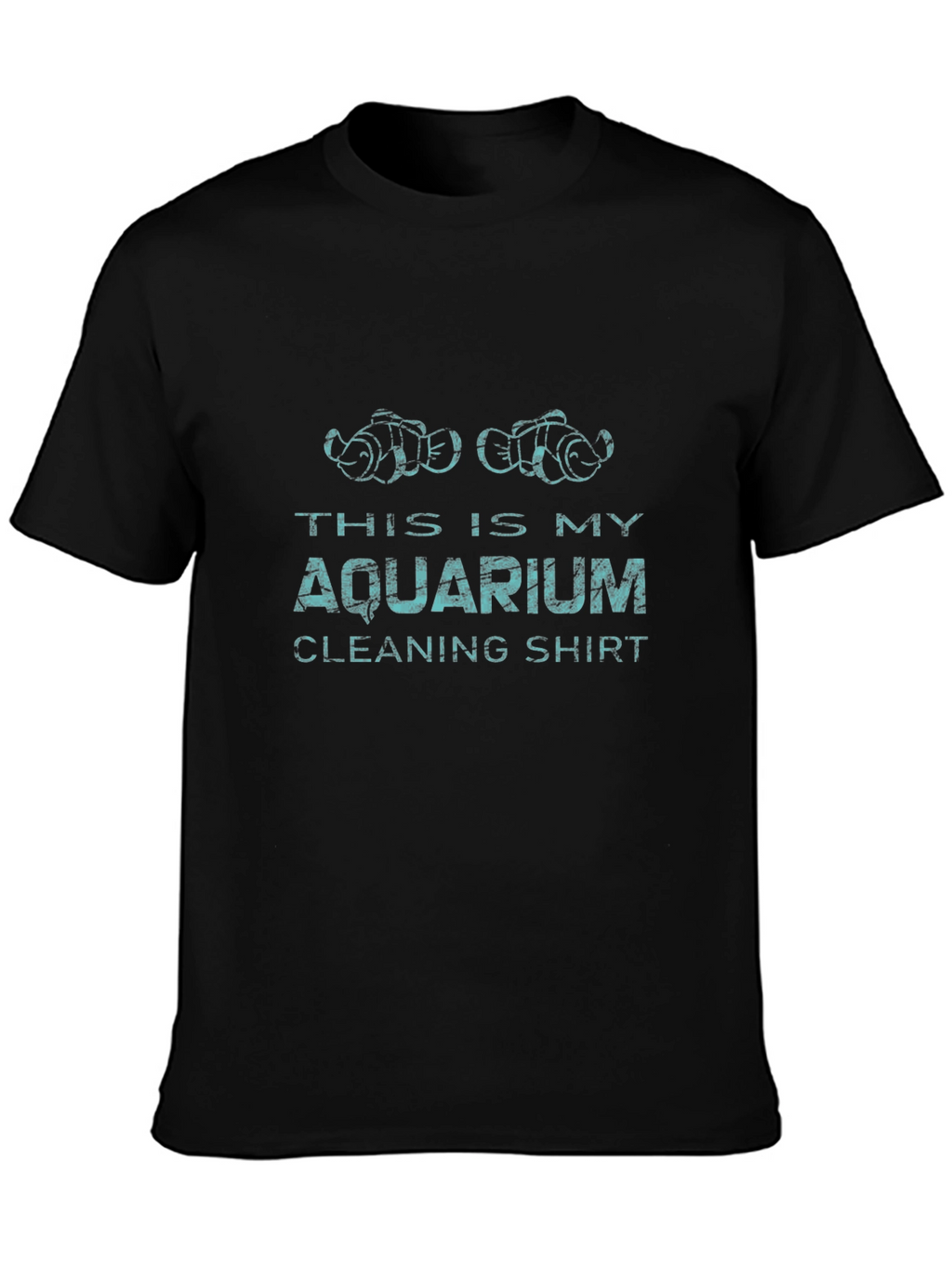 Aquarium Cleaning Shirt - Novelty Fish Keeper Tee