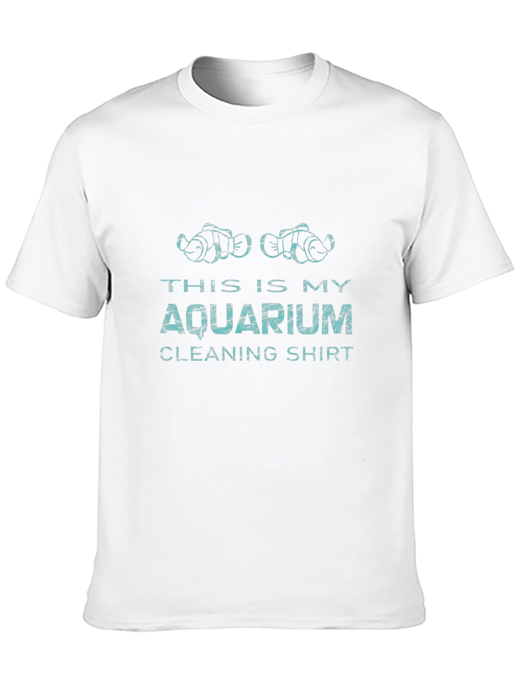 Aquarium Cleaning Shirt - Novelty Fish Keeper Tee