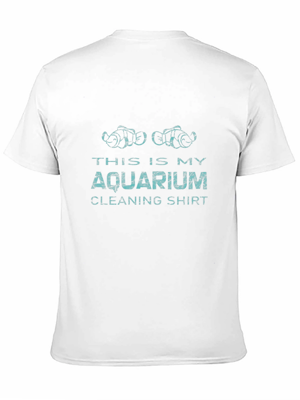 Aquarium Cleaning Shirt - Novelty Fish Keeper Tee
