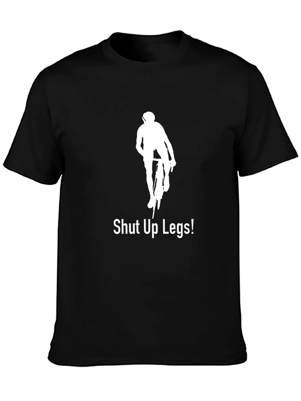 Shut Up Legs! Cycling T-Shirt