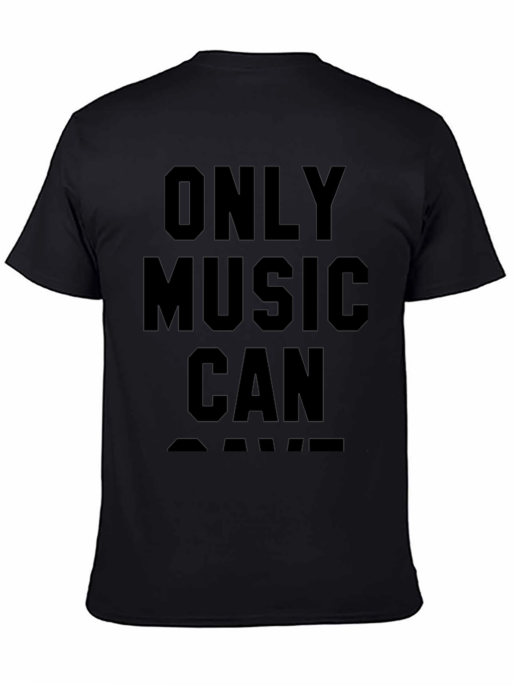 Only Music Can Save T-Shirt - Black