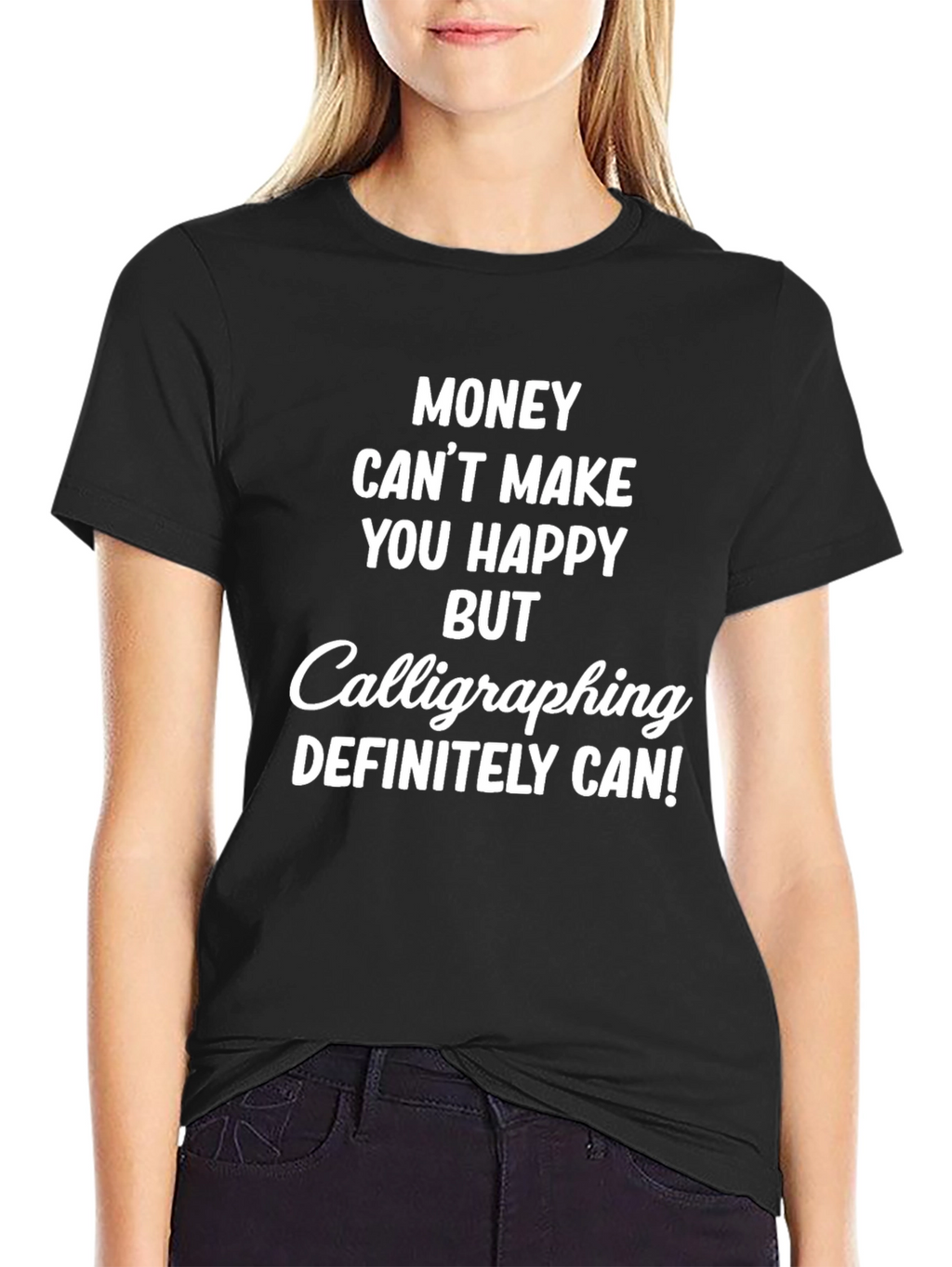 Calligraphing Makes Me Happy Black Tee