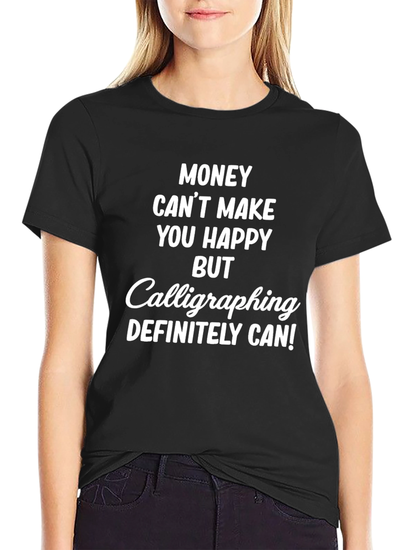 Calligraphing Makes Me Happy Black Tee