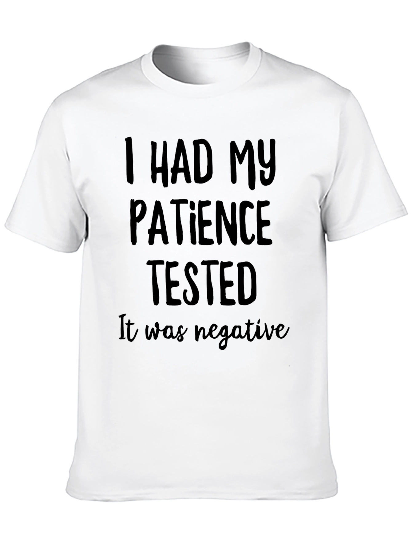 Funny Patience Tested Graphic Tee for Men
