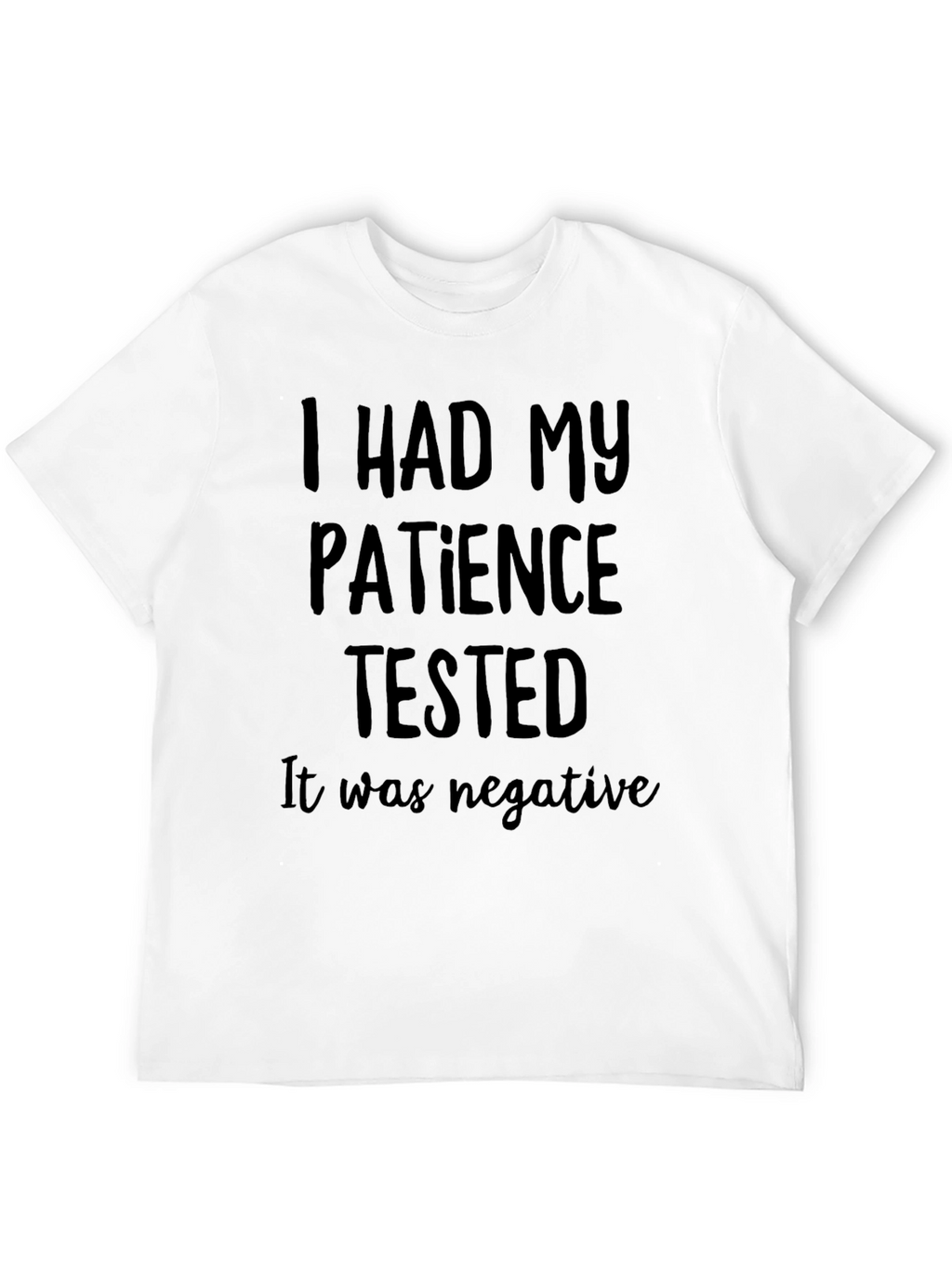 Funny Patience Tested Graphic Tee for Men
