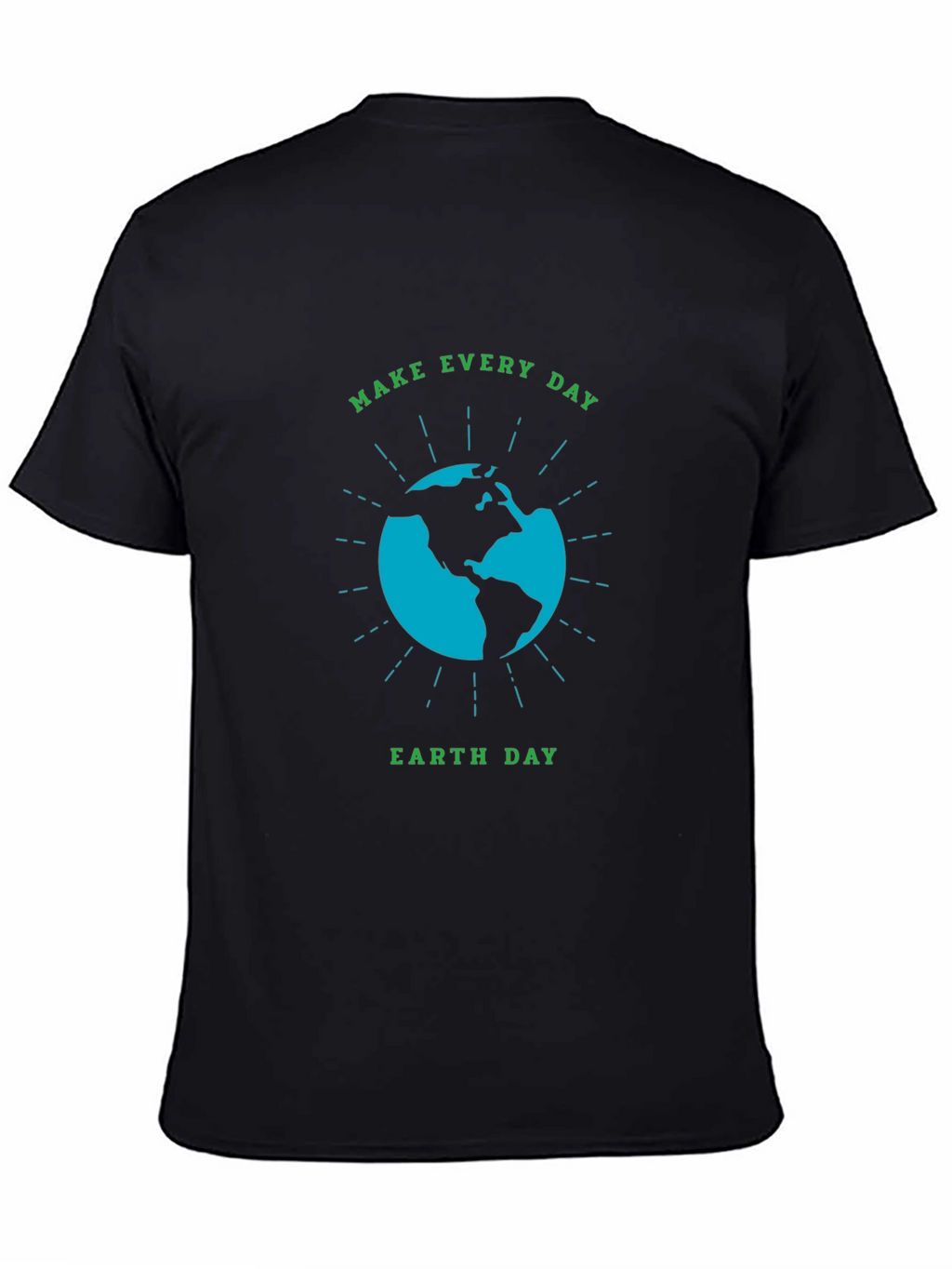 Earth Day Graphic T-Shirt - Make Every Day Count