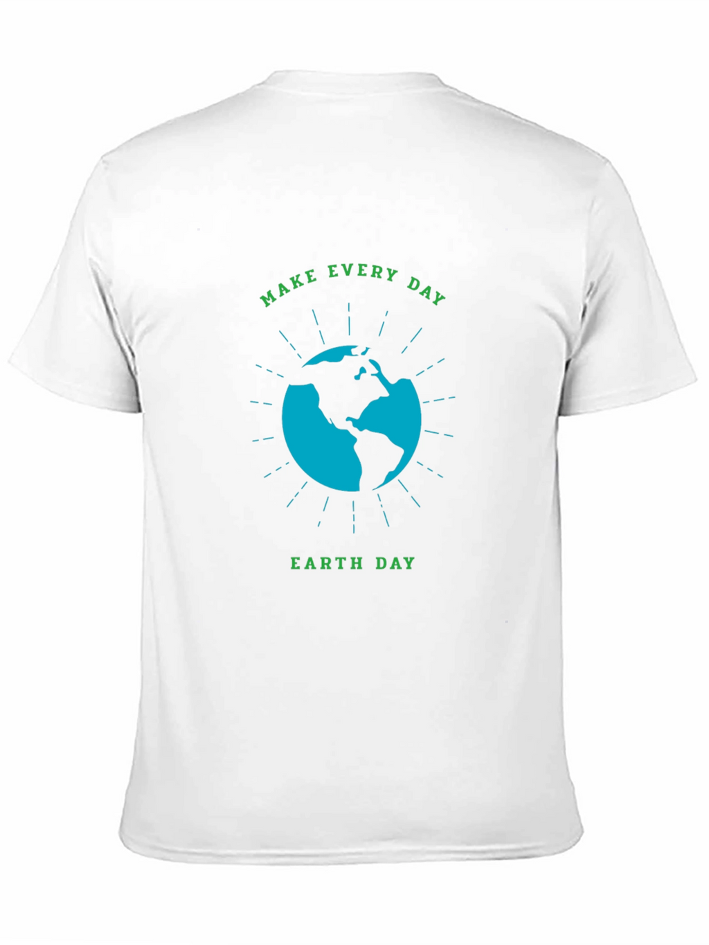 Earth Day Graphic T-Shirt - Make Every Day Count