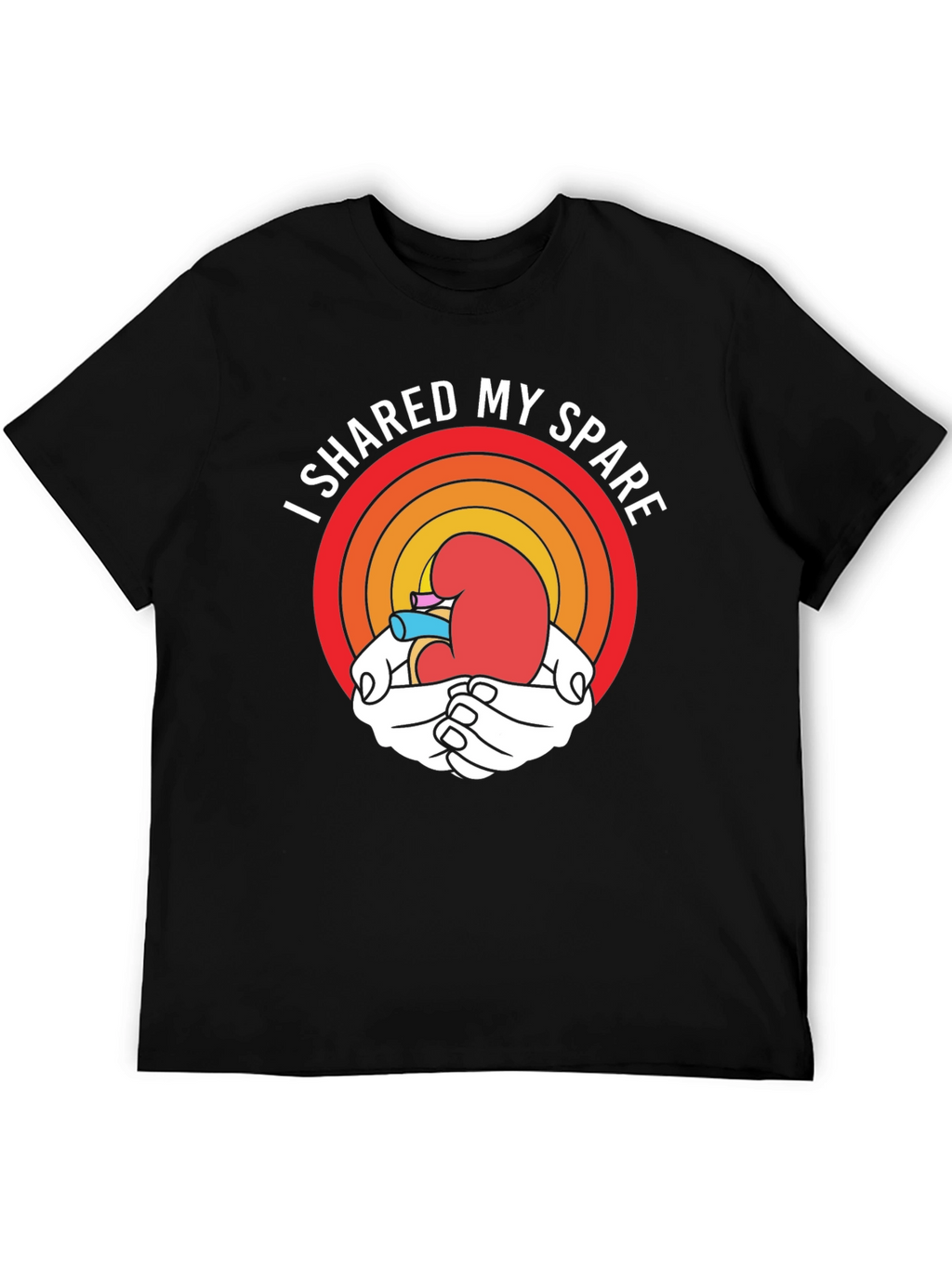 I Shared My Spare Kidney Donation T-Shirt