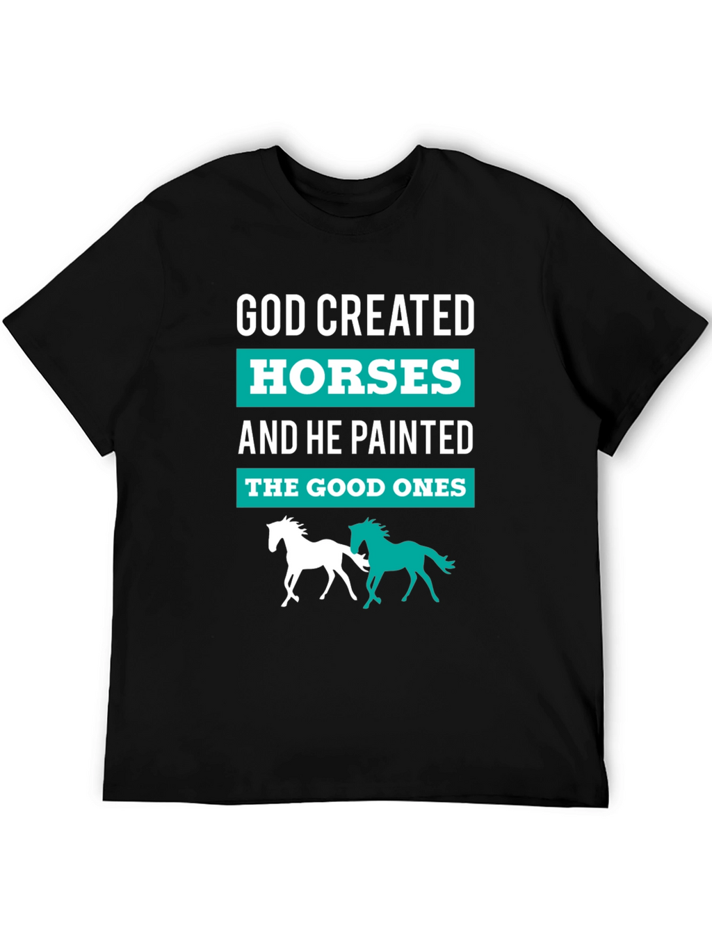 God Created Horses T-Shirt - Equestrian Tee
