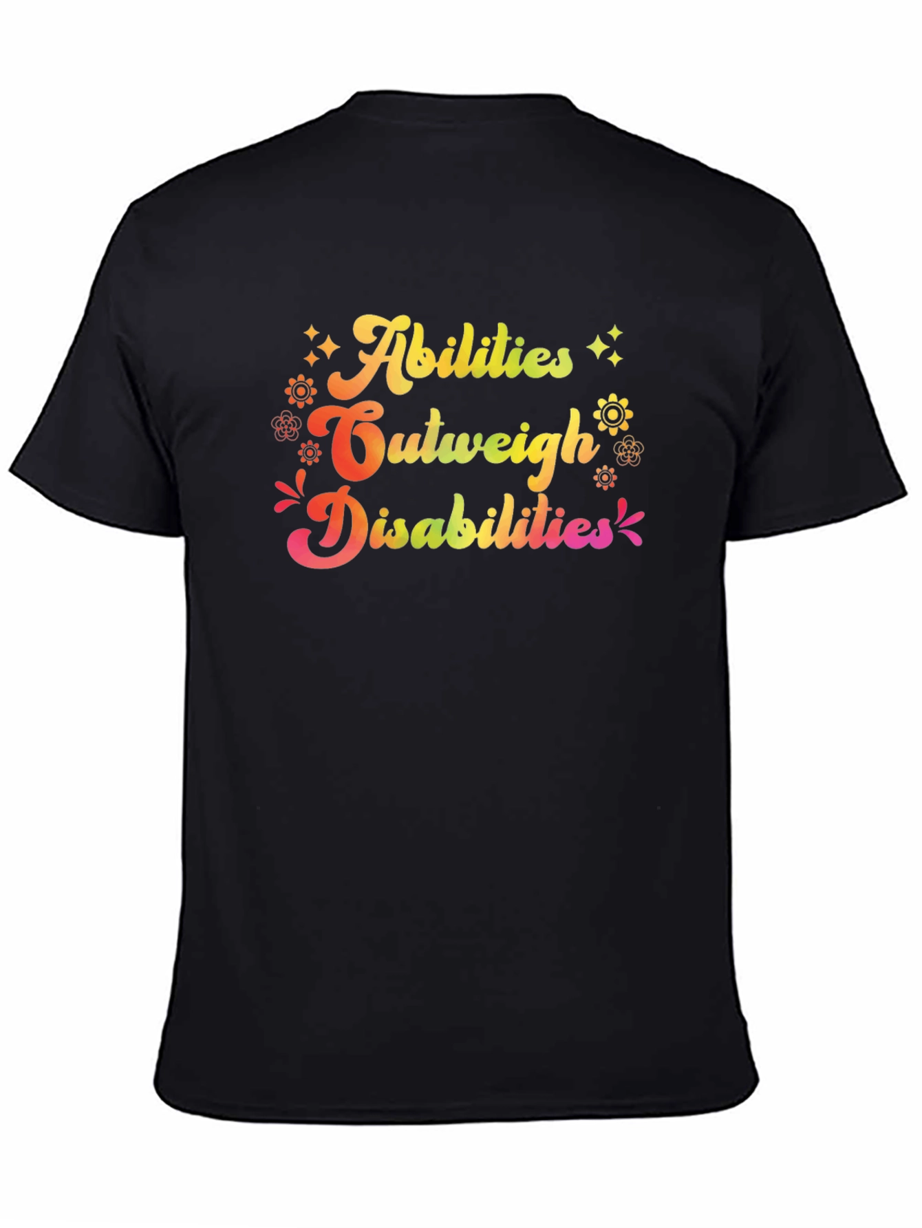 Abilities Outweigh Disabilities Graphic T-Shirt