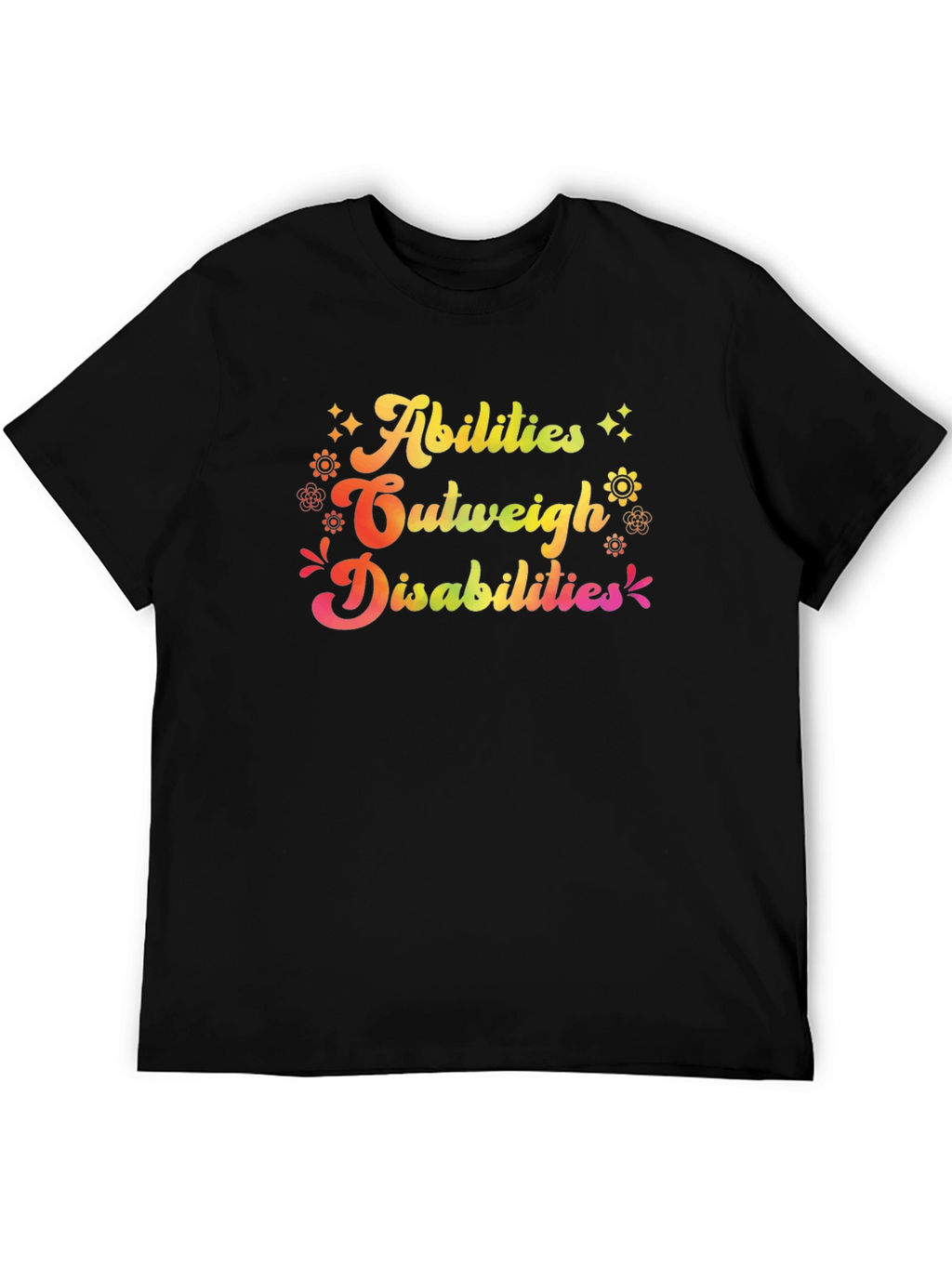 Abilities Outweigh Disabilities Graphic T-Shirt