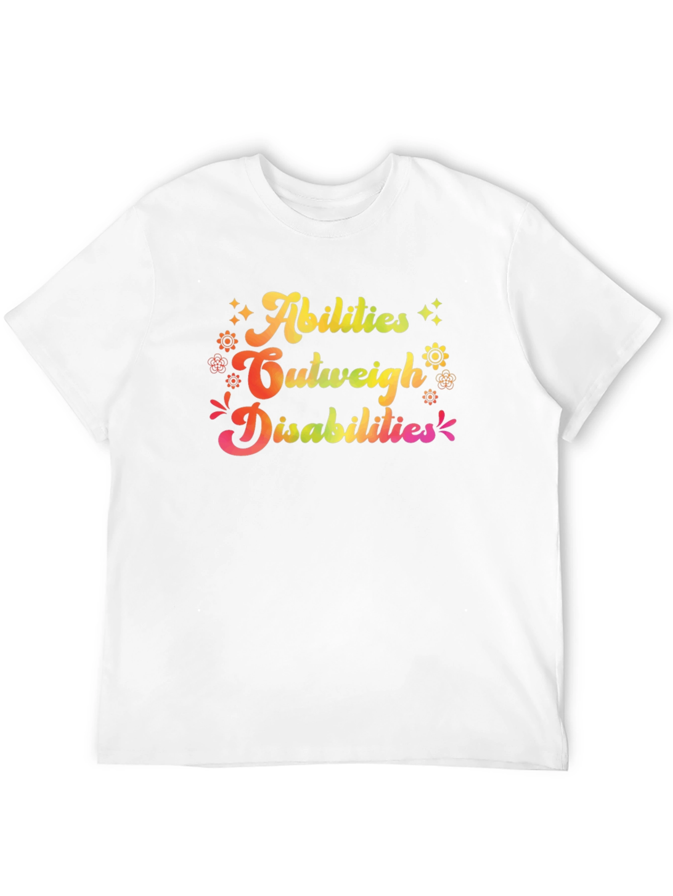 Abilities Outweigh Disabilities Graphic T-Shirt