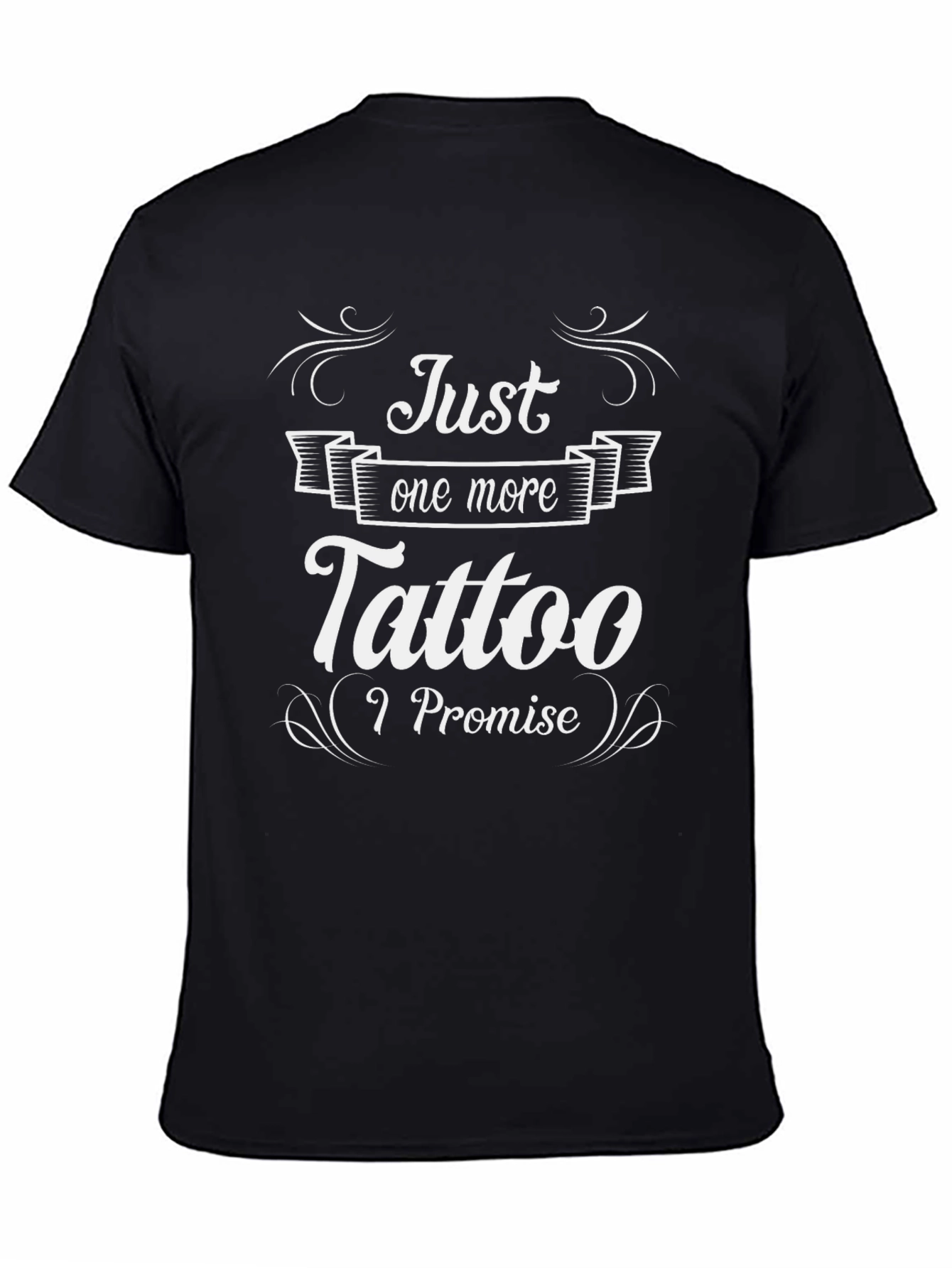 Just One More Tattoo Black Graphic Tee