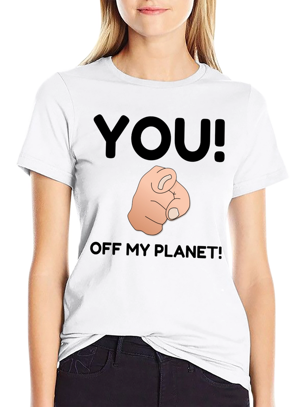 You! Off My Planet! Novelty Graphic T-Shirt