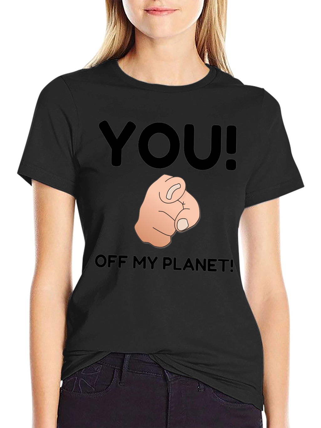 You! Off My Planet! Novelty Graphic T-Shirt