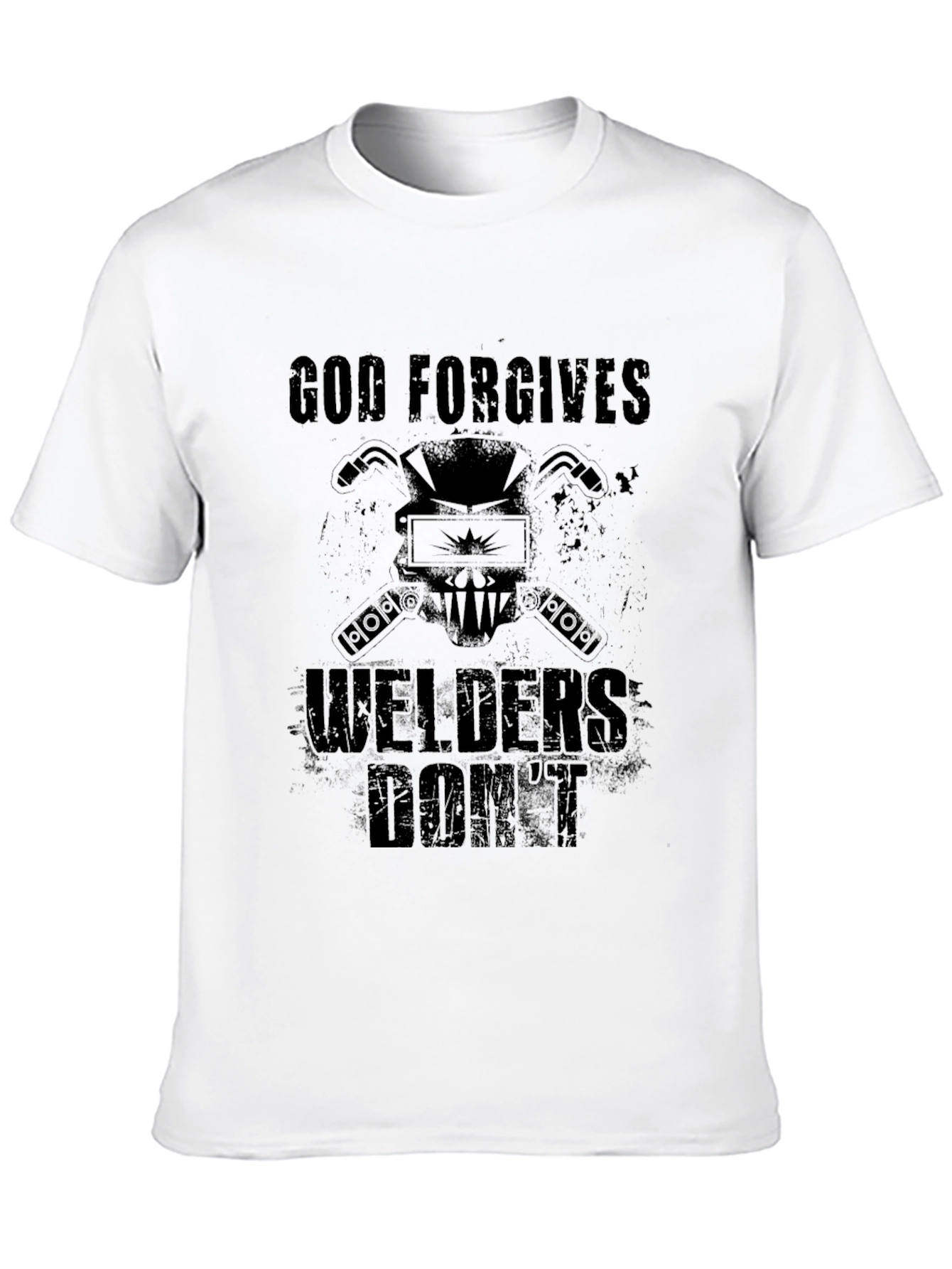 God Forgives Welders Dont Black T-Shirt