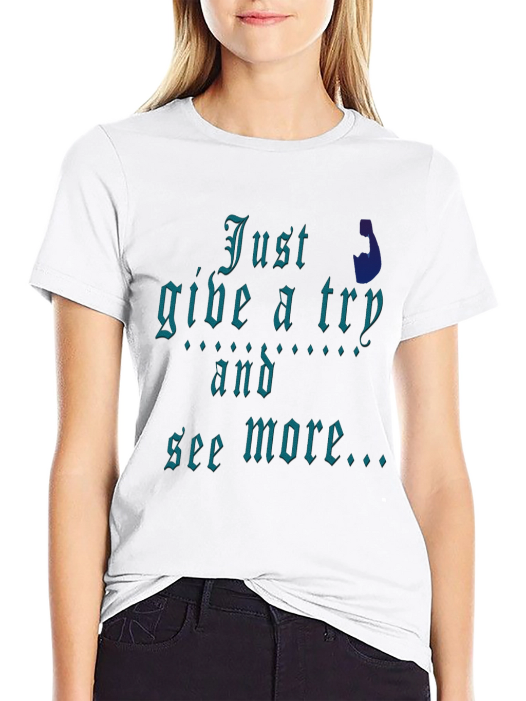 Just Give It A Try Graphic Tee