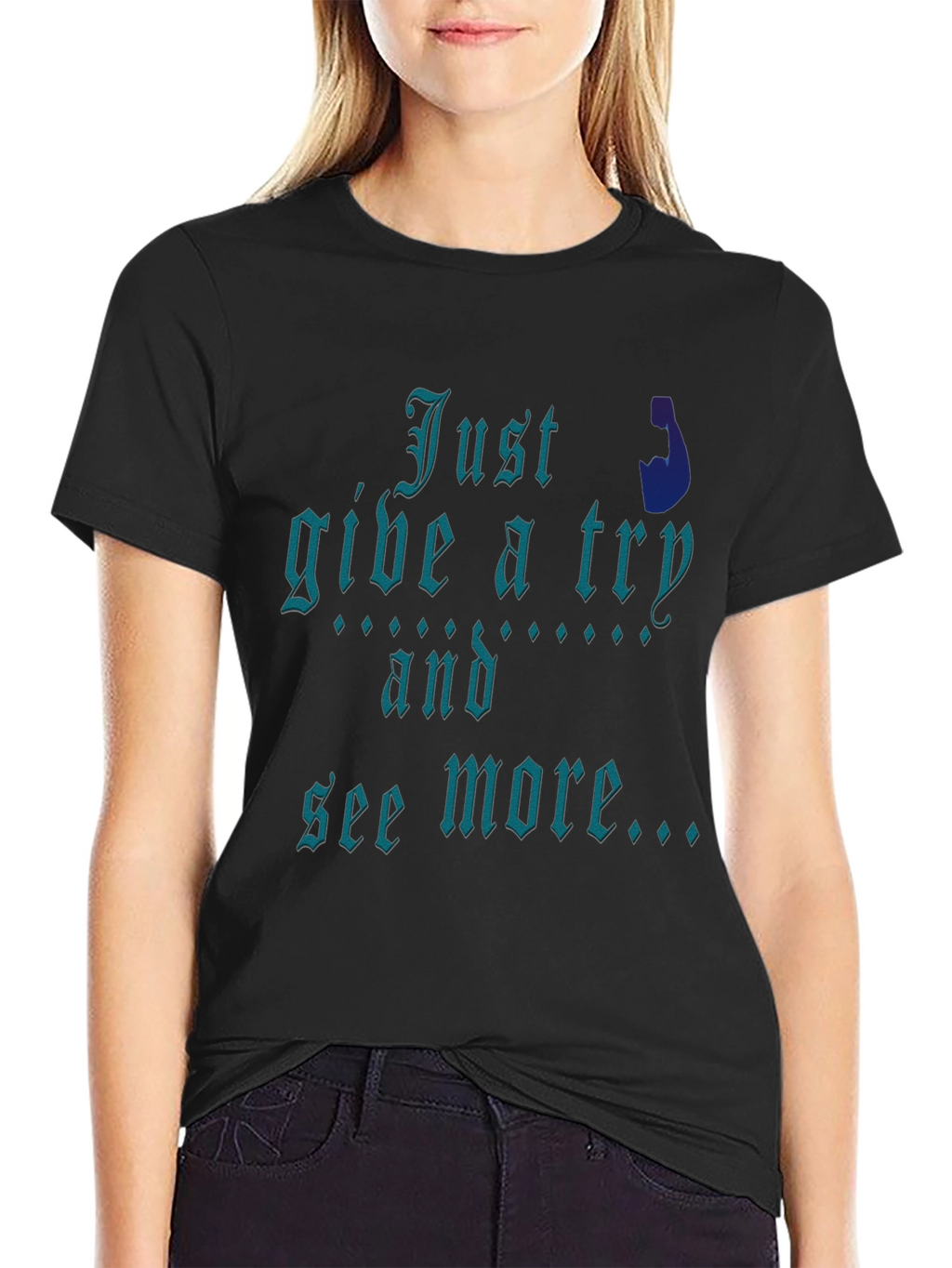 Just Give It A Try Graphic Tee