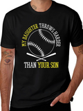 My Daughter Throws Harder Baseball T-Shirt