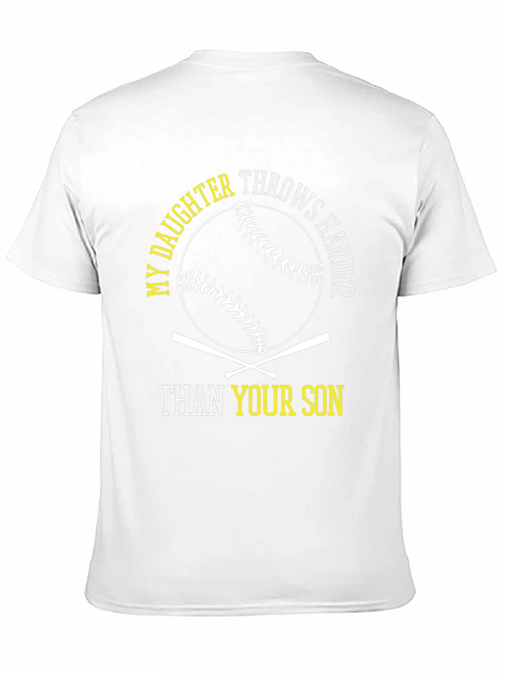 My Daughter Throws Harder Baseball T-Shirt